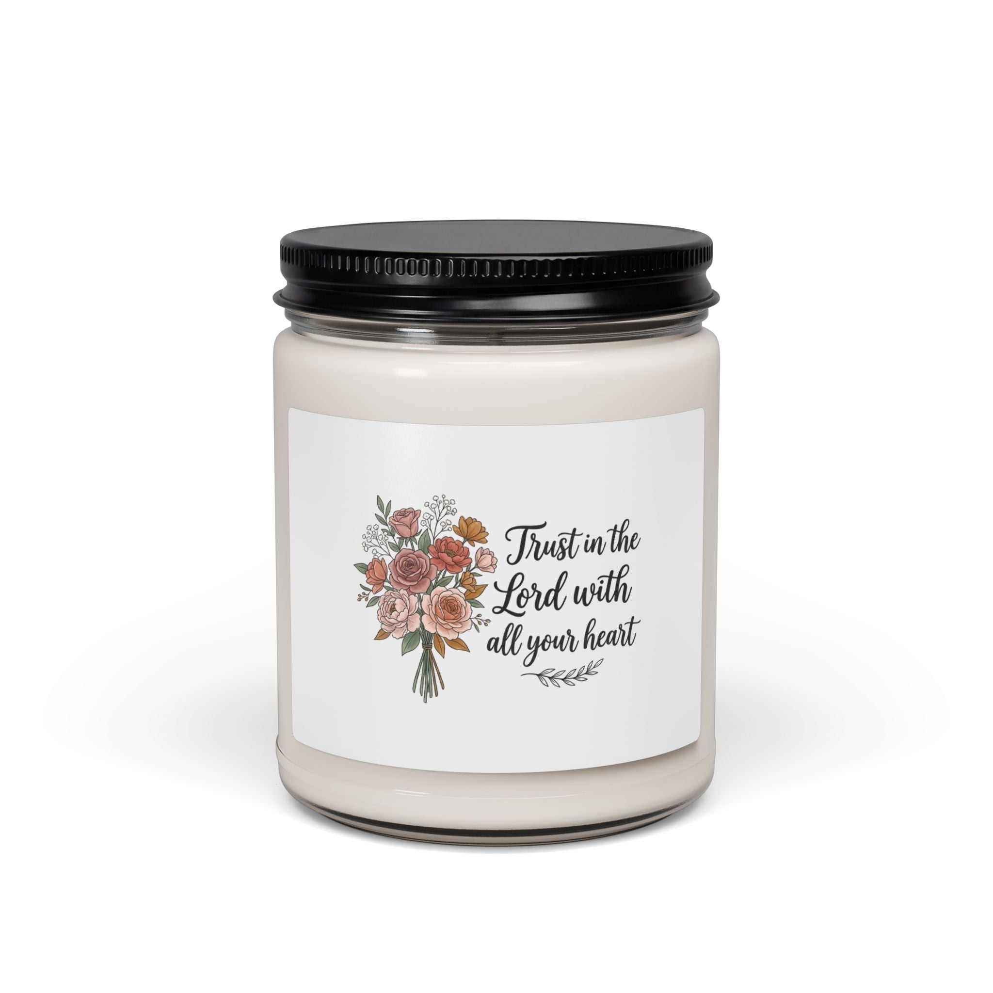 Inspirational Floral Soy Candle — "Trust in the Lord with All Your Heart", 9oz