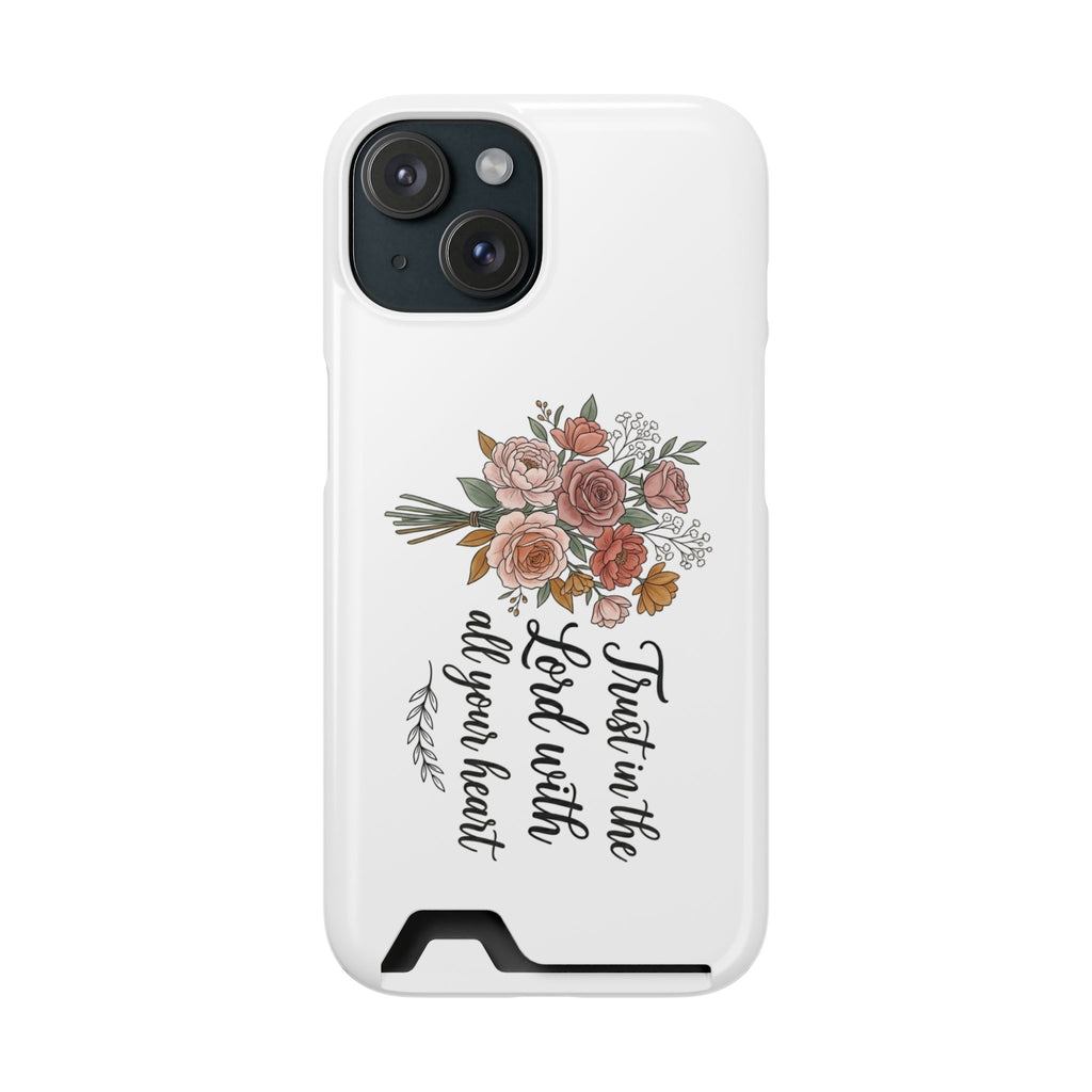 Phone Case with Card Holder — Floral "Trust in the Lord with all your heart" Religious Wallet Case