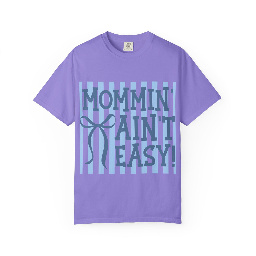Mommin' Ain't Easy T-Shirt — Funny Mom Gift, Blue Striped Mother's Day Tee