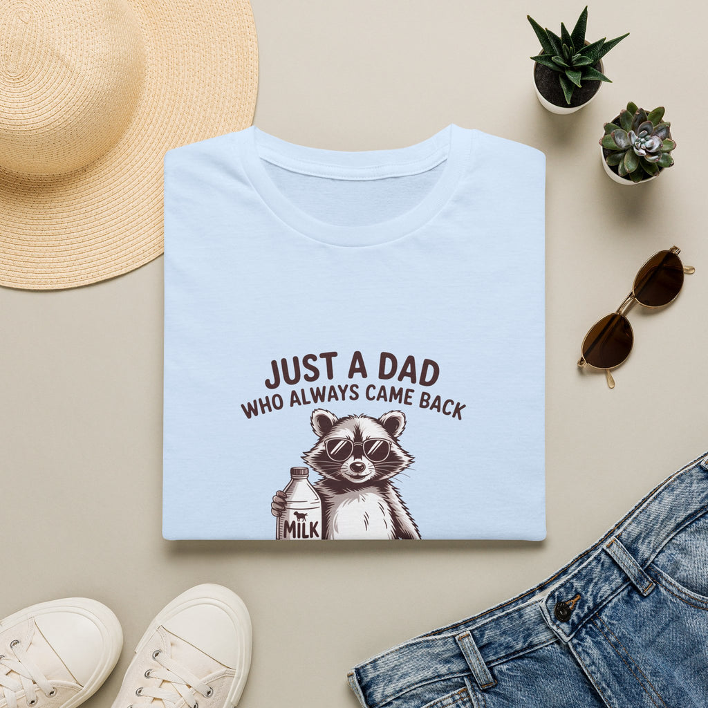T-Shirt — "Just a Dad Who Always Came Back (With the Milk)" Cute Raccoon Father's Day Tee