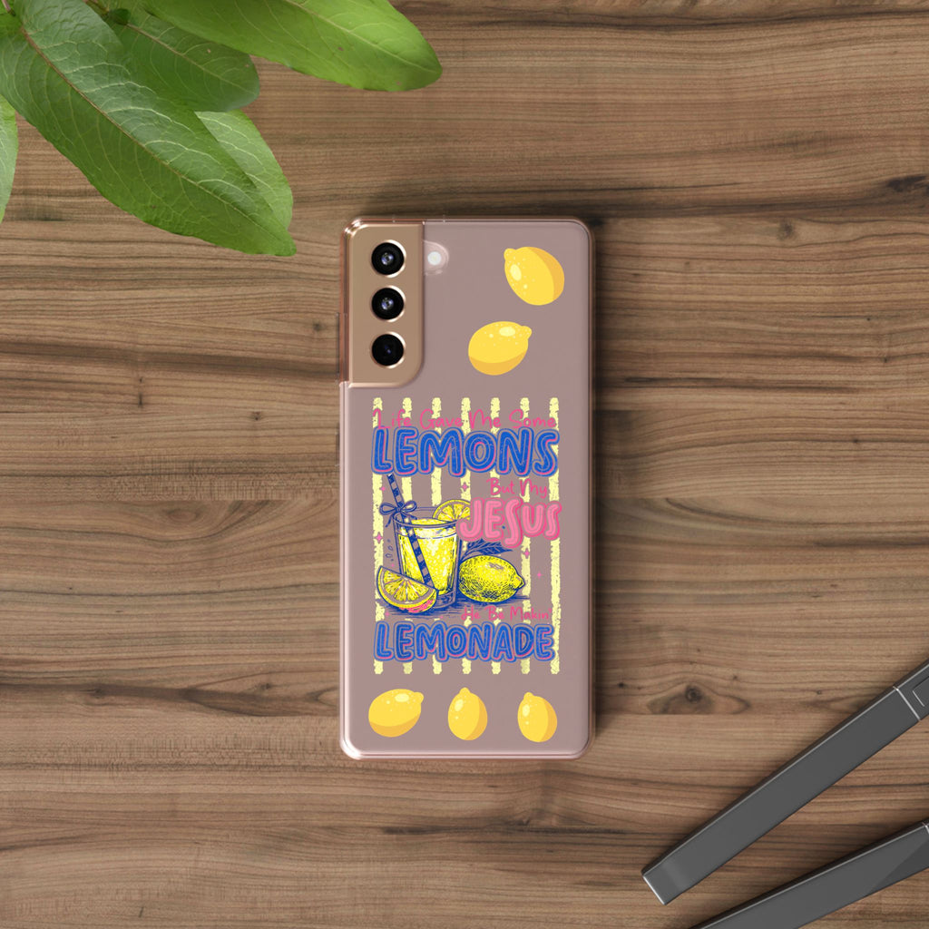Clear Phone Case — “Life Gave Me Some Lemons But My Jesus Made Me Lemonade” Inspirational Lemon Design