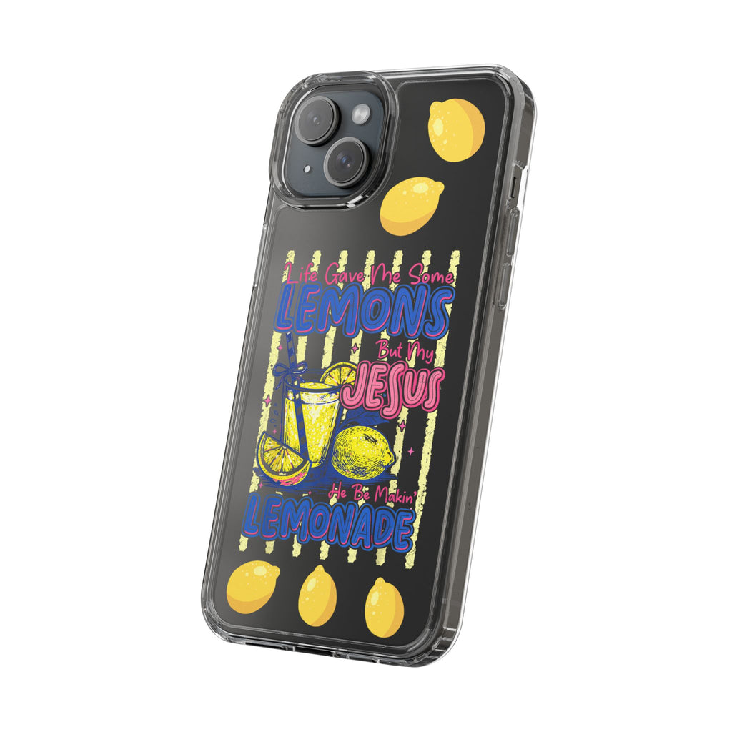 Clear Phone Case — “Life Gave Me Some Lemons But My Jesus Made Me Lemonade” Inspirational Lemon Design