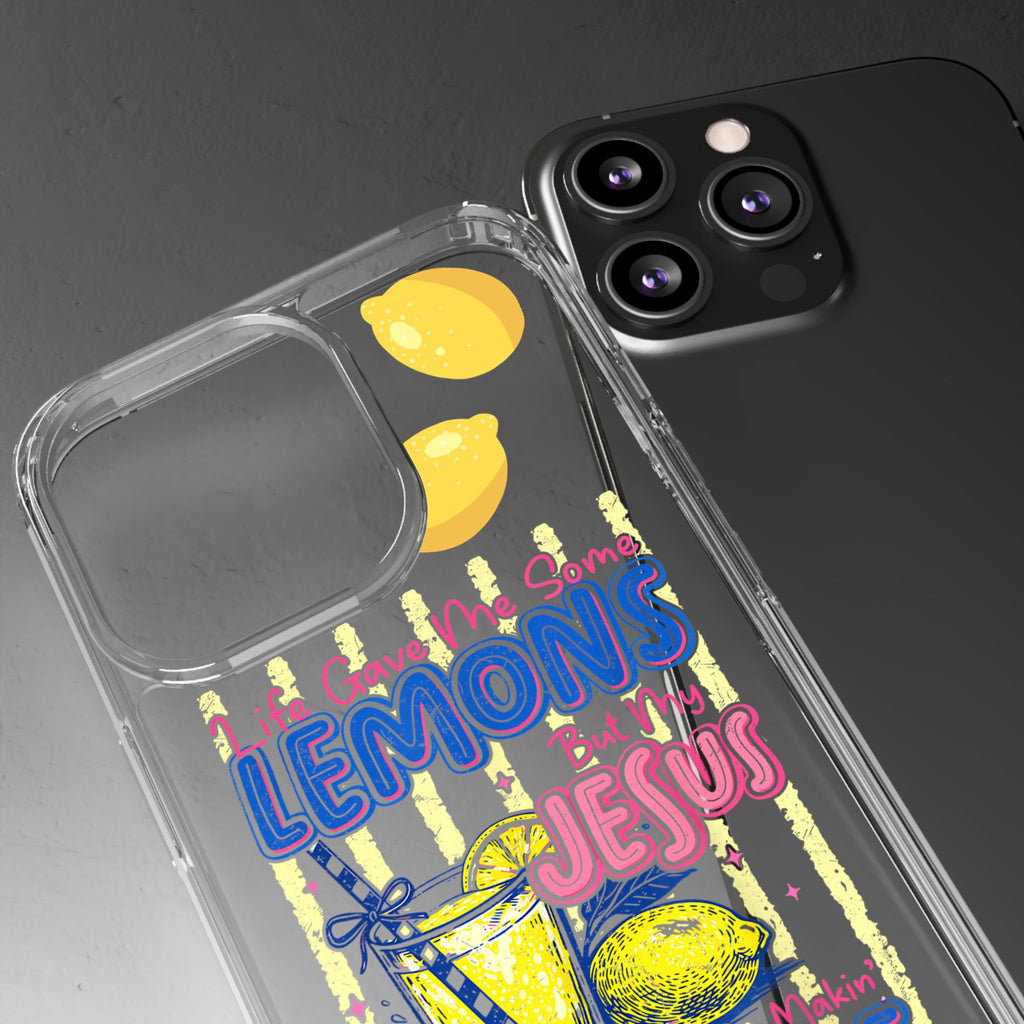 Clear Phone Case — “Life Gave Me Some Lemons But My Jesus Made Me Lemonade” Inspirational Lemon Design