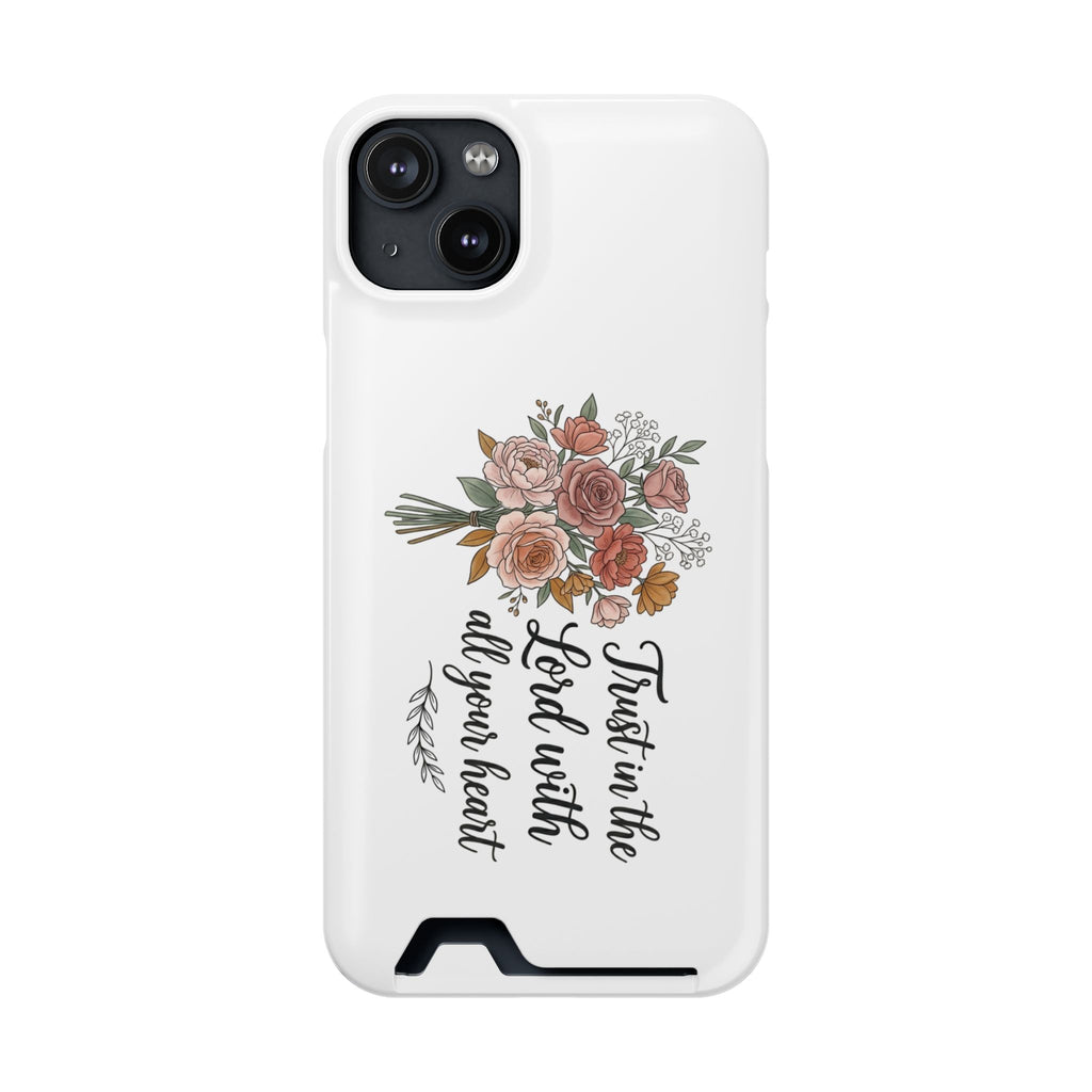 Phone Case with Card Holder — Floral "Trust in the Lord with all your heart" Religious Wallet Case