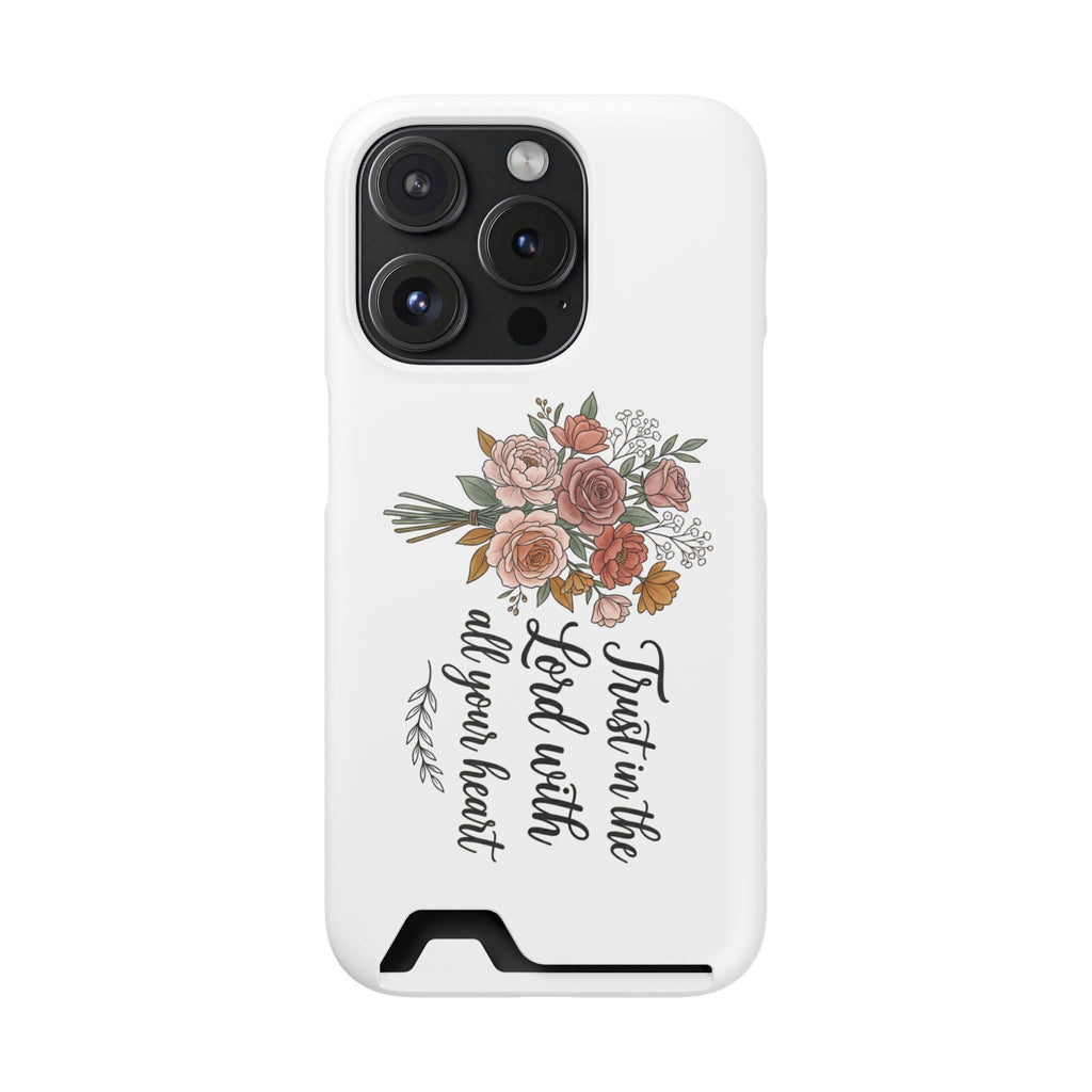 Phone Case with Card Holder — Floral "Trust in the Lord with all your heart" Religious Wallet Case