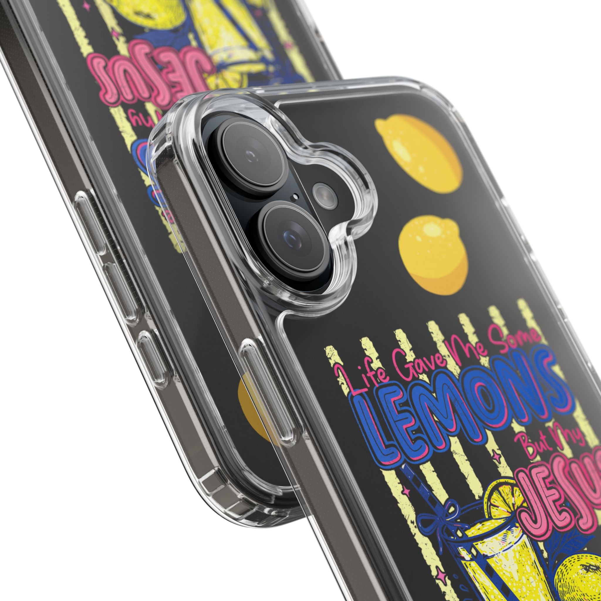 Clear Phone Case — “Life Gave Me Some Lemons But My Jesus Made Me Lemonade” Inspirational Lemon Design