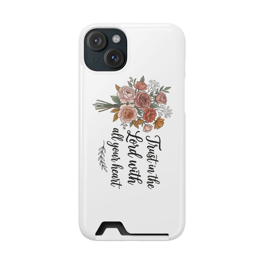 Phone Case with Card Holder — Floral "Trust in the Lord with all your heart" Religious Wallet Case