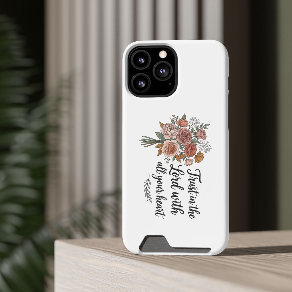Phone Case with Card Holder — Floral "Trust in the Lord with all your heart" Religious Wallet Case
