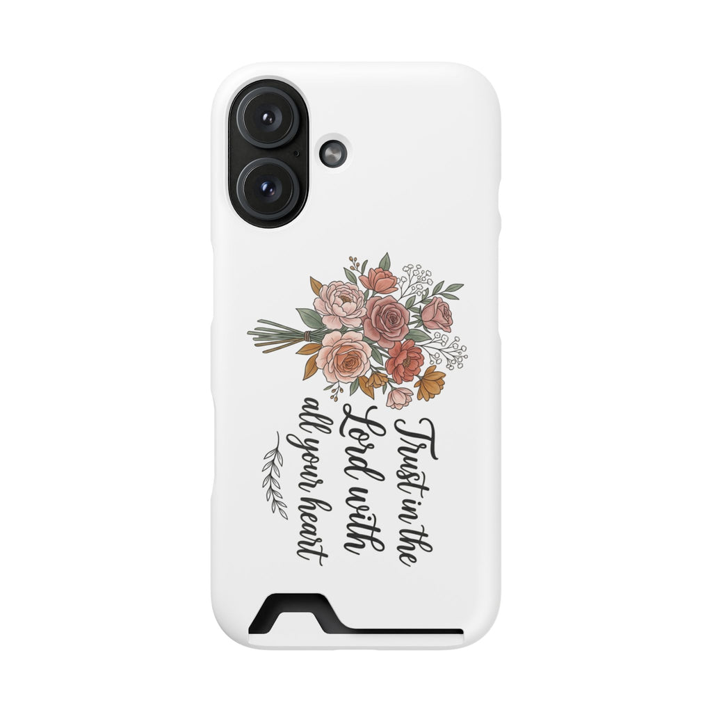 Phone Case with Card Holder — Floral "Trust in the Lord with all your heart" Religious Wallet Case