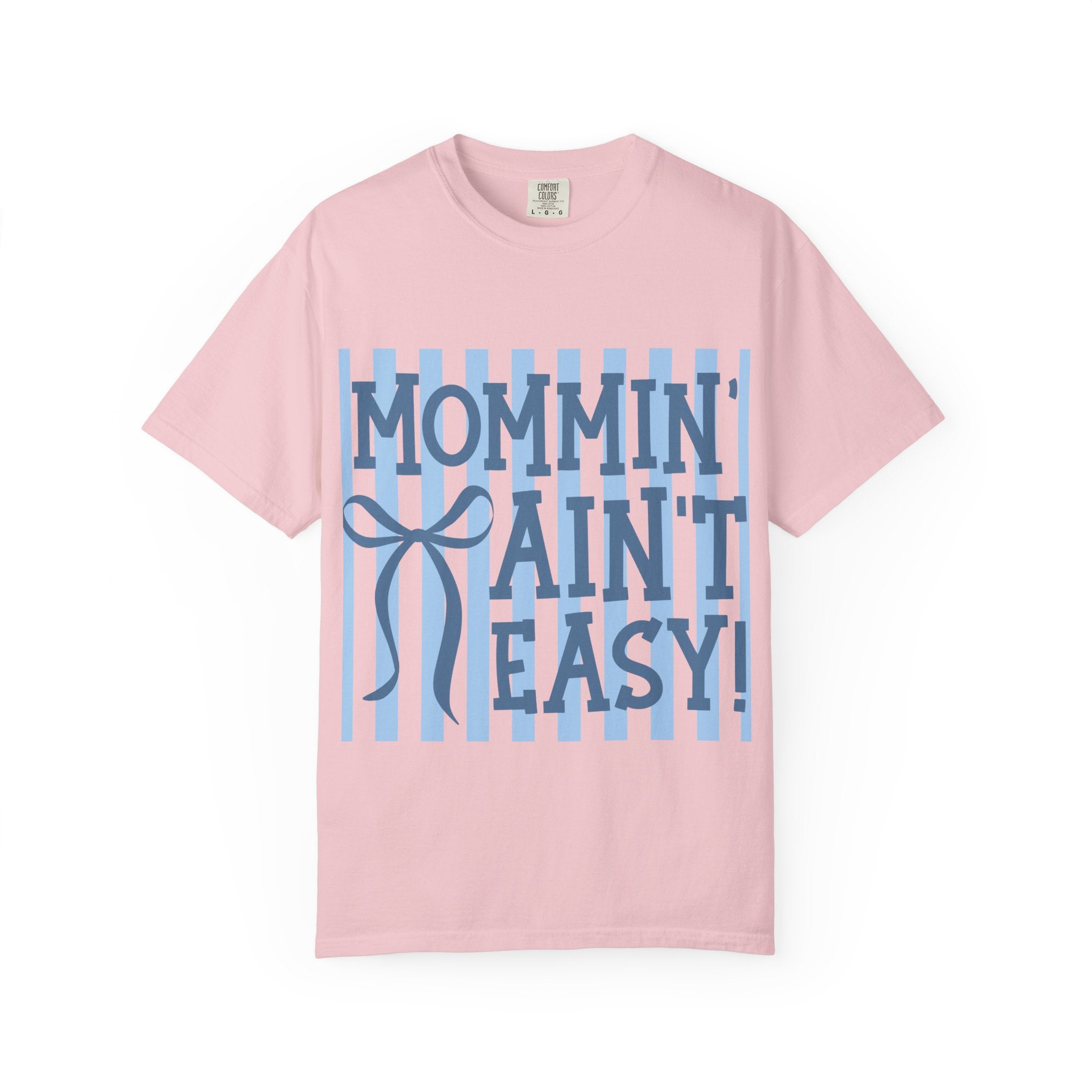Mommin' Ain't Easy T-Shirt — Funny Mom Gift, Blue Striped Mother's Day Tee