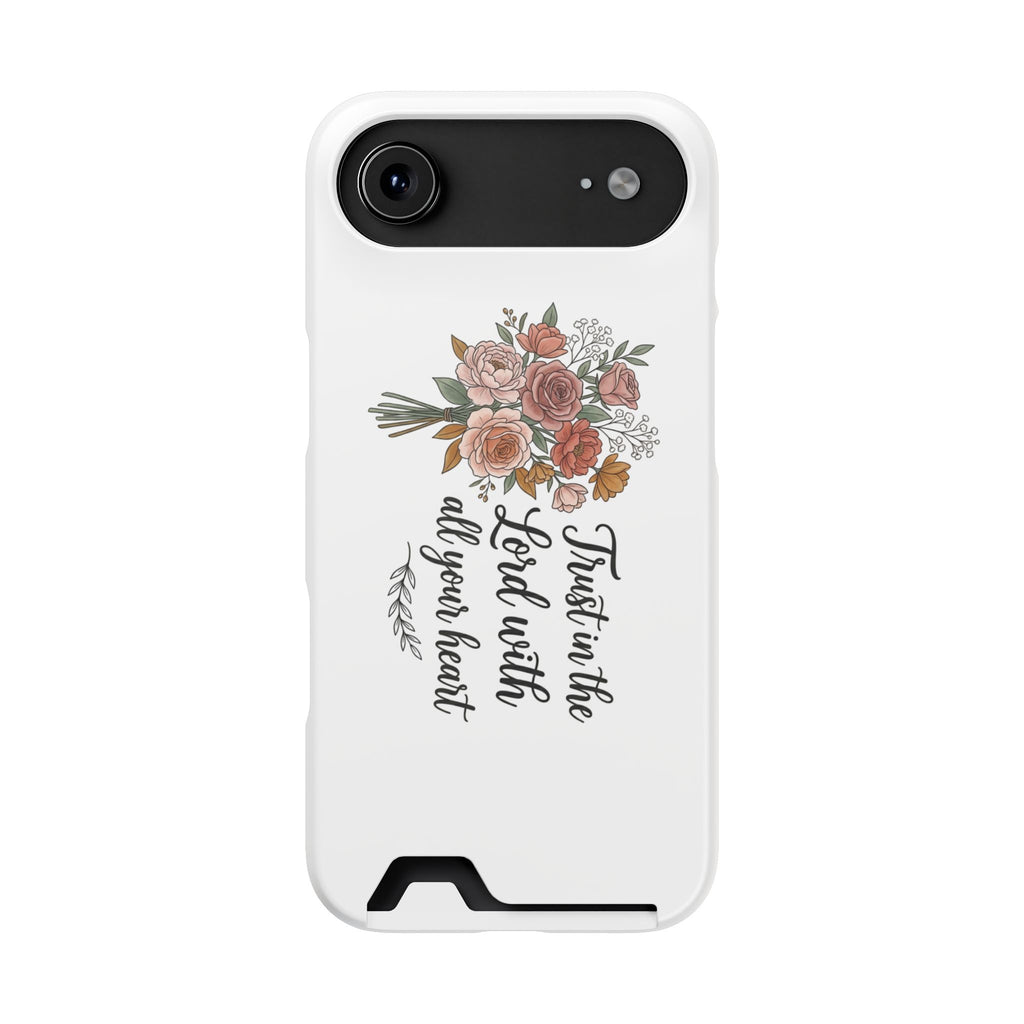 Phone Case with Card Holder — Floral "Trust in the Lord with all your heart" Religious Wallet Case
