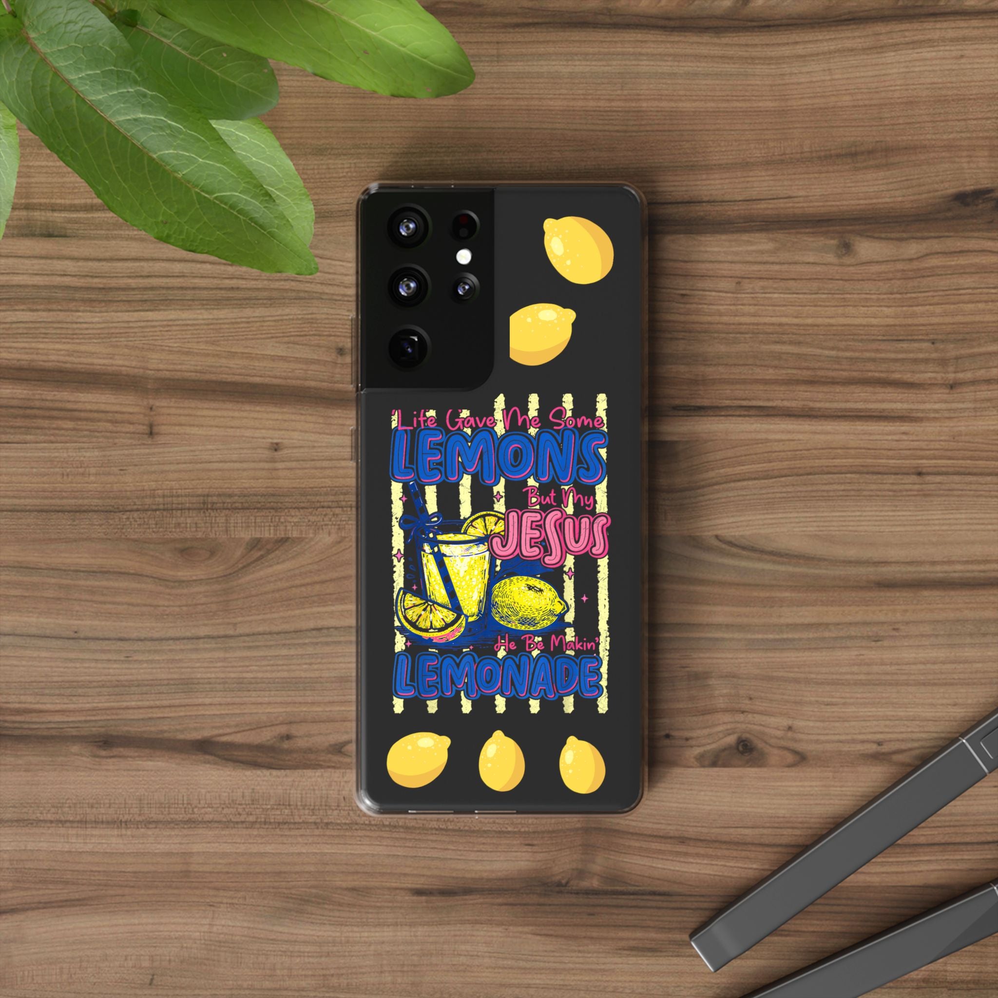 Clear Phone Case — “Life Gave Me Some Lemons But My Jesus Made Me Lemonade” Inspirational Lemon Design