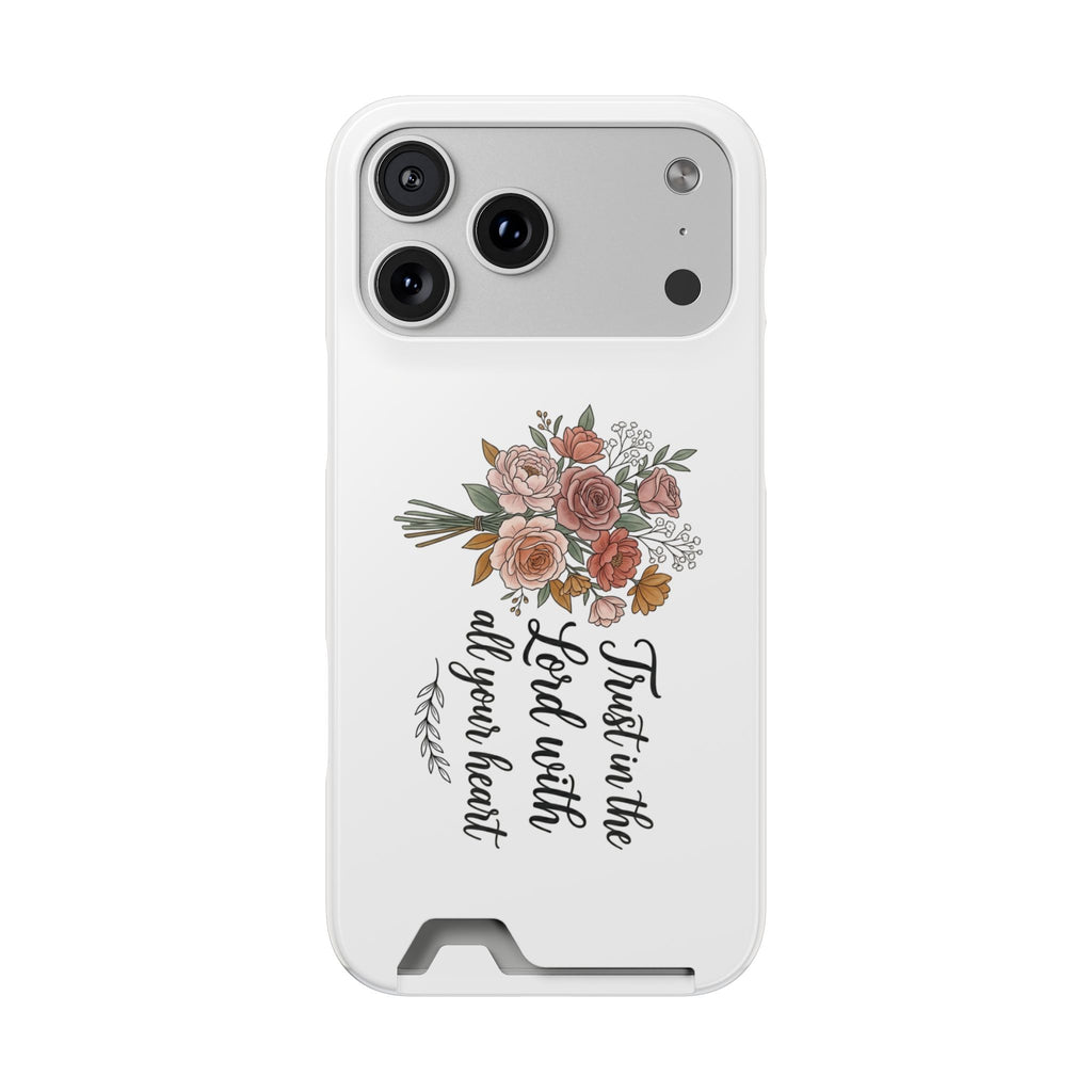 Phone Case with Card Holder — Floral "Trust in the Lord with all your heart" Religious Wallet Case