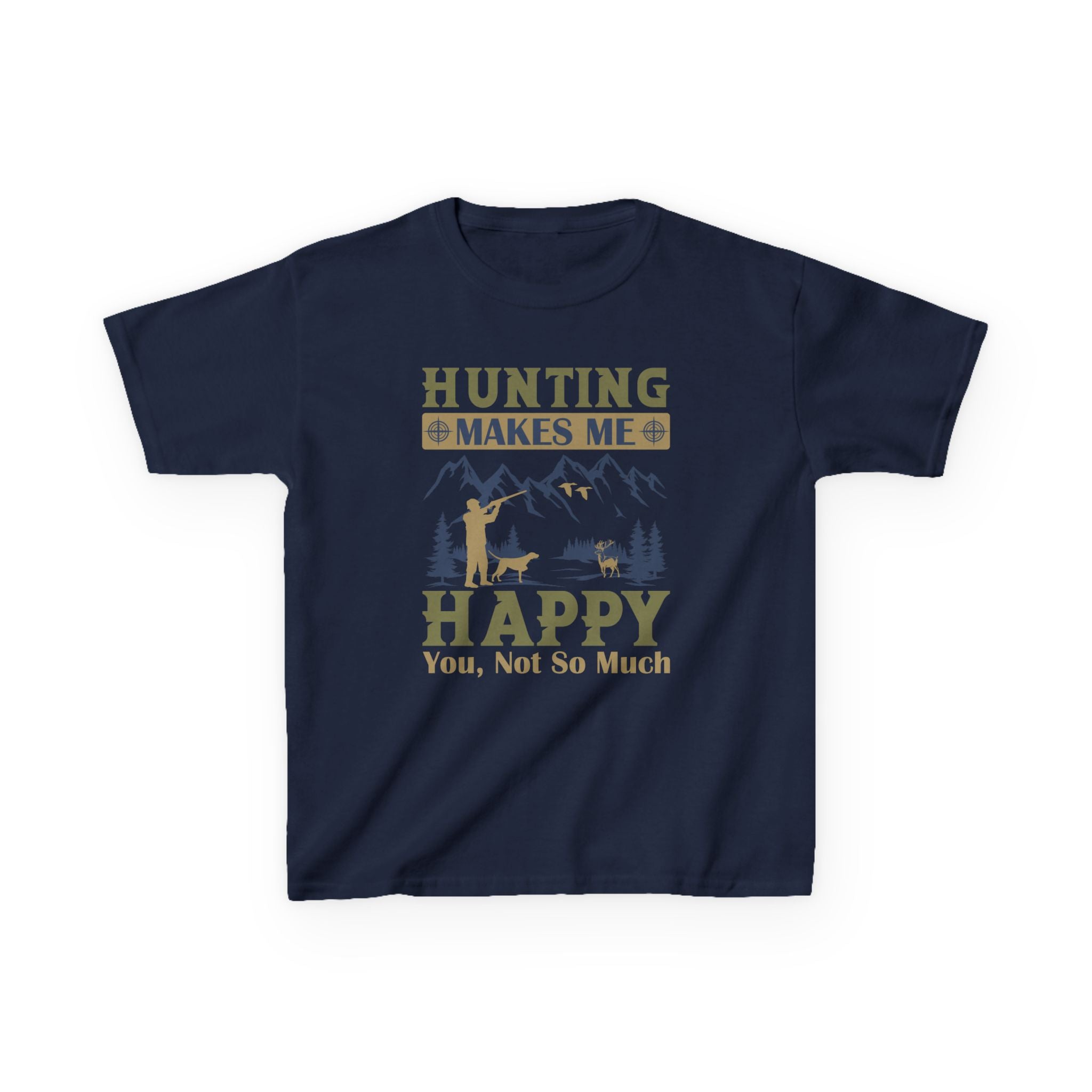 Kids Hunting Tee — "Hunting Makes Me Happy, You, Not So Much" Graphic Shirt