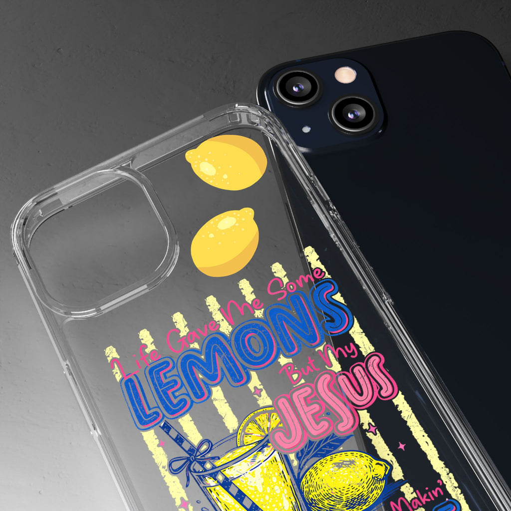 Clear Phone Case — “Life Gave Me Some Lemons But My Jesus Made Me Lemonade” Inspirational Lemon Design