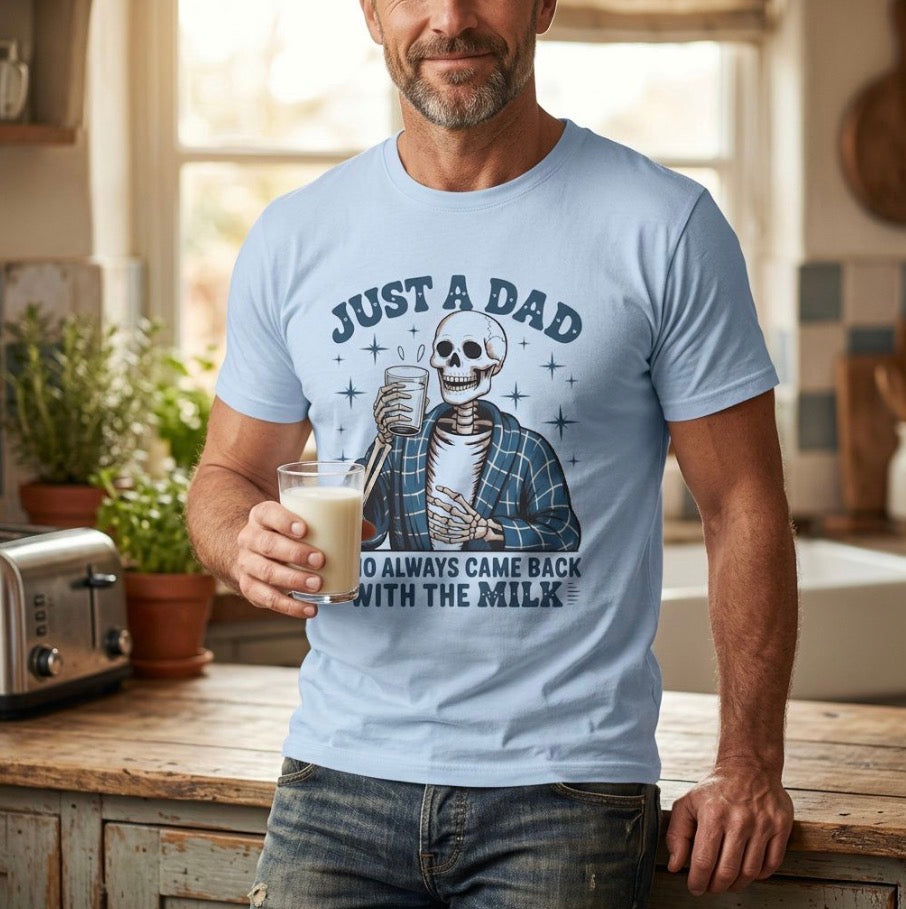 Just a Dad T-Shirt — 'Just a Dad Who Always Came Back With the Milk' Skeleton Vintage Tee