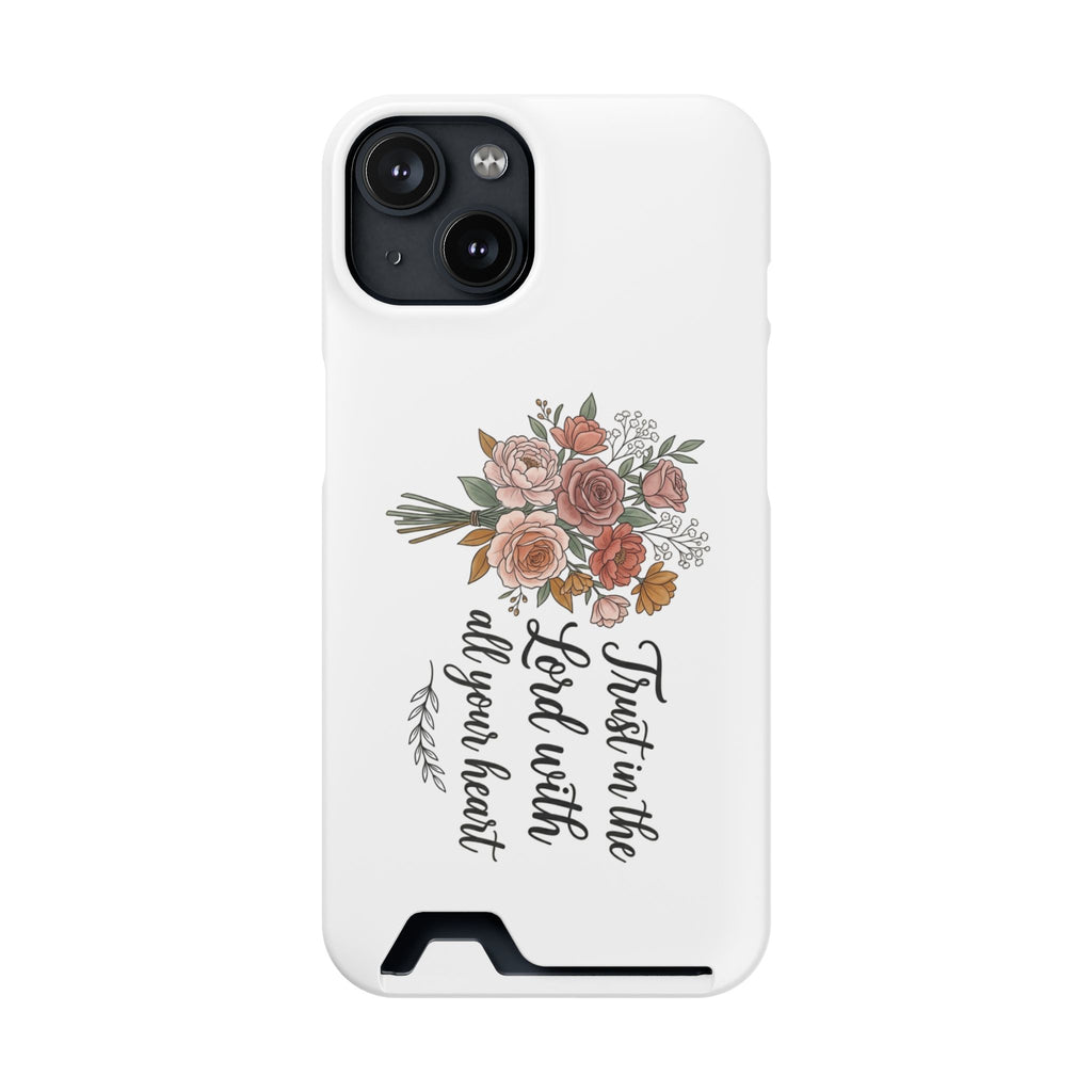 Phone Case with Card Holder — Floral "Trust in the Lord with all your heart" Religious Wallet Case