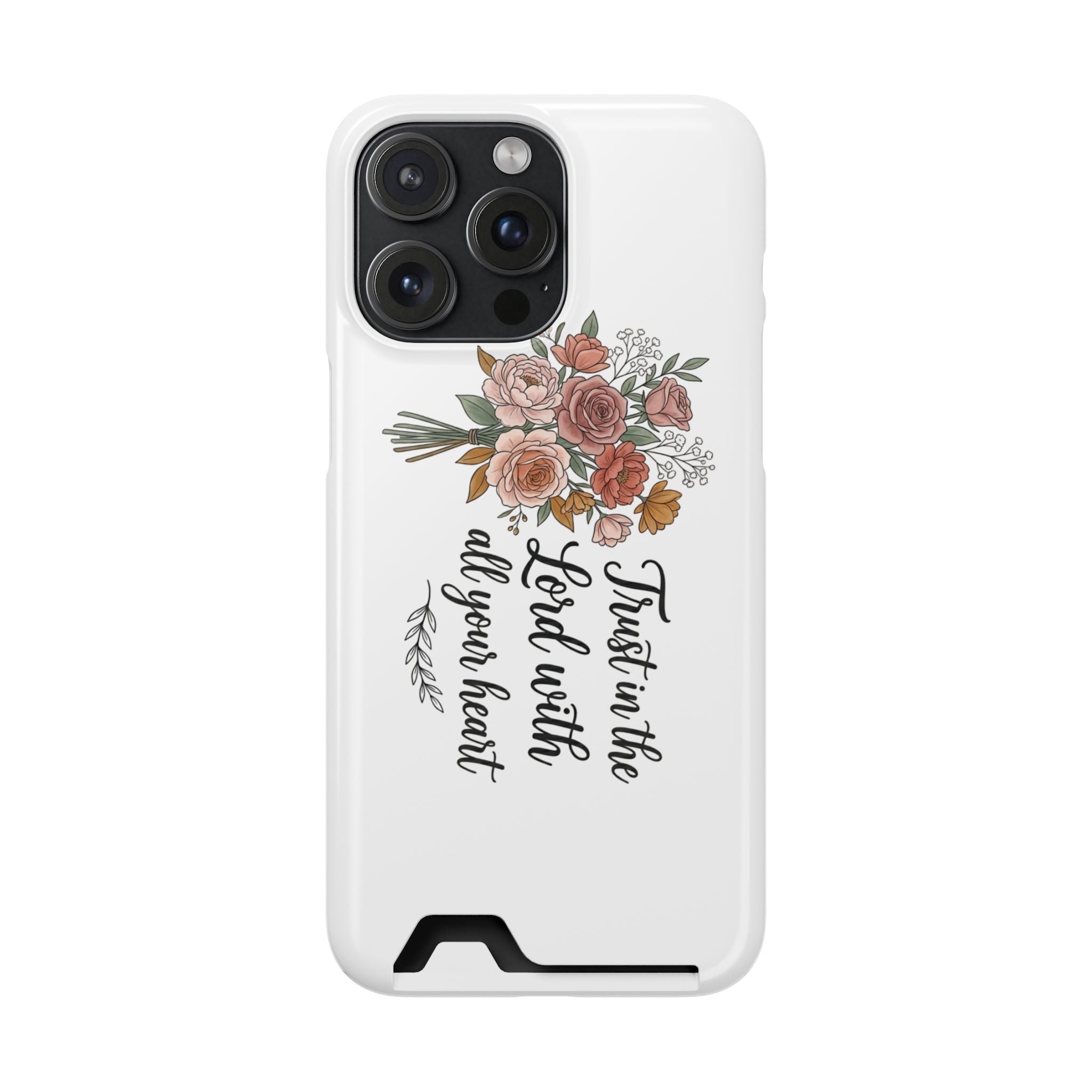 Phone Case with Card Holder — Floral "Trust in the Lord with all your heart" Religious Wallet Case