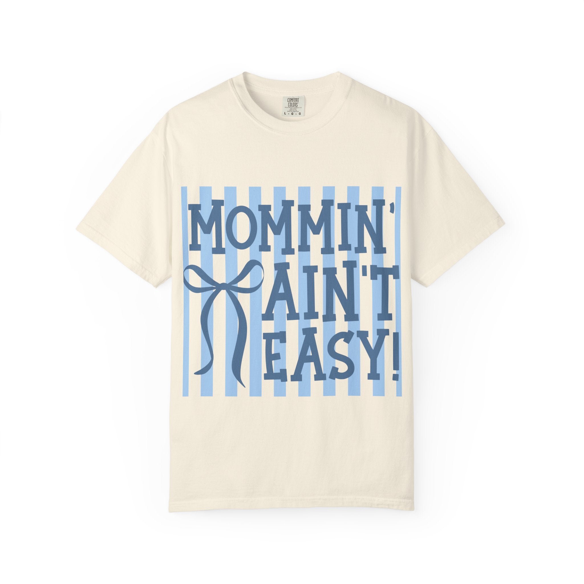 Mommin' Ain't Easy T-Shirt — Funny Mom Gift, Blue Striped Mother's Day Tee