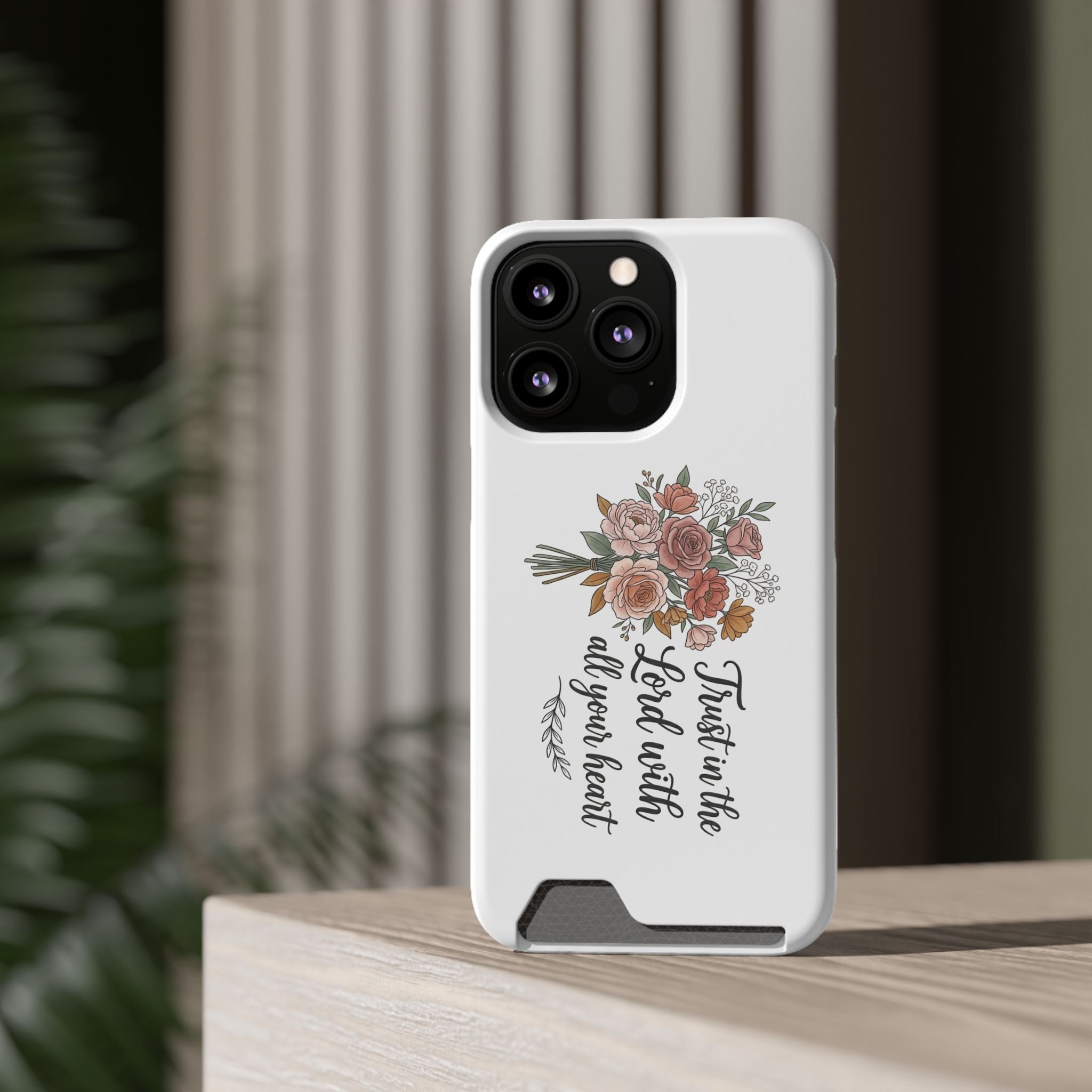 Phone Case with Card Holder — Floral "Trust in the Lord with all your heart" Religious Wallet Case