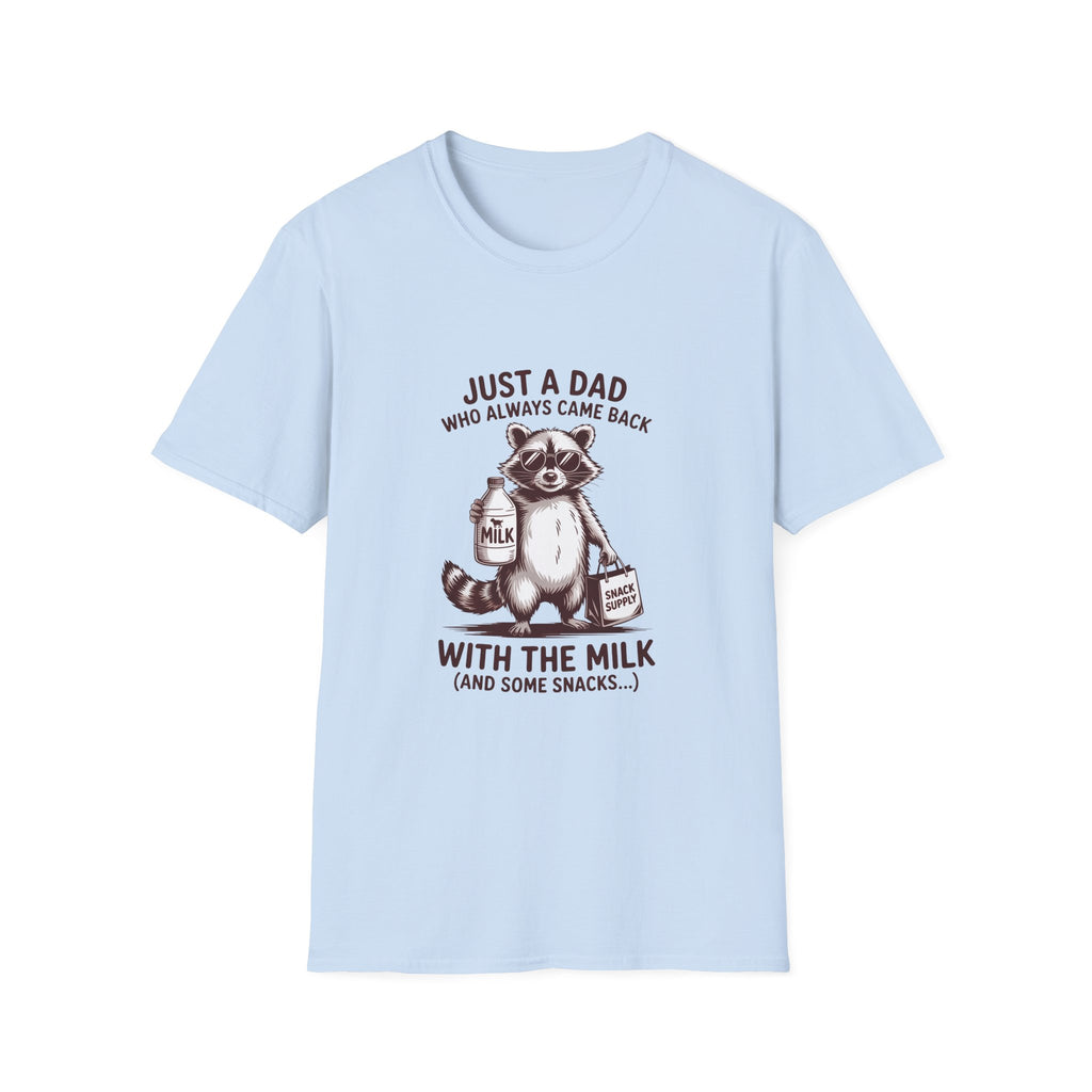 T-Shirt — "Just a Dad Who Always Came Back (With the Milk)" Cute Raccoon Father's Day Tee