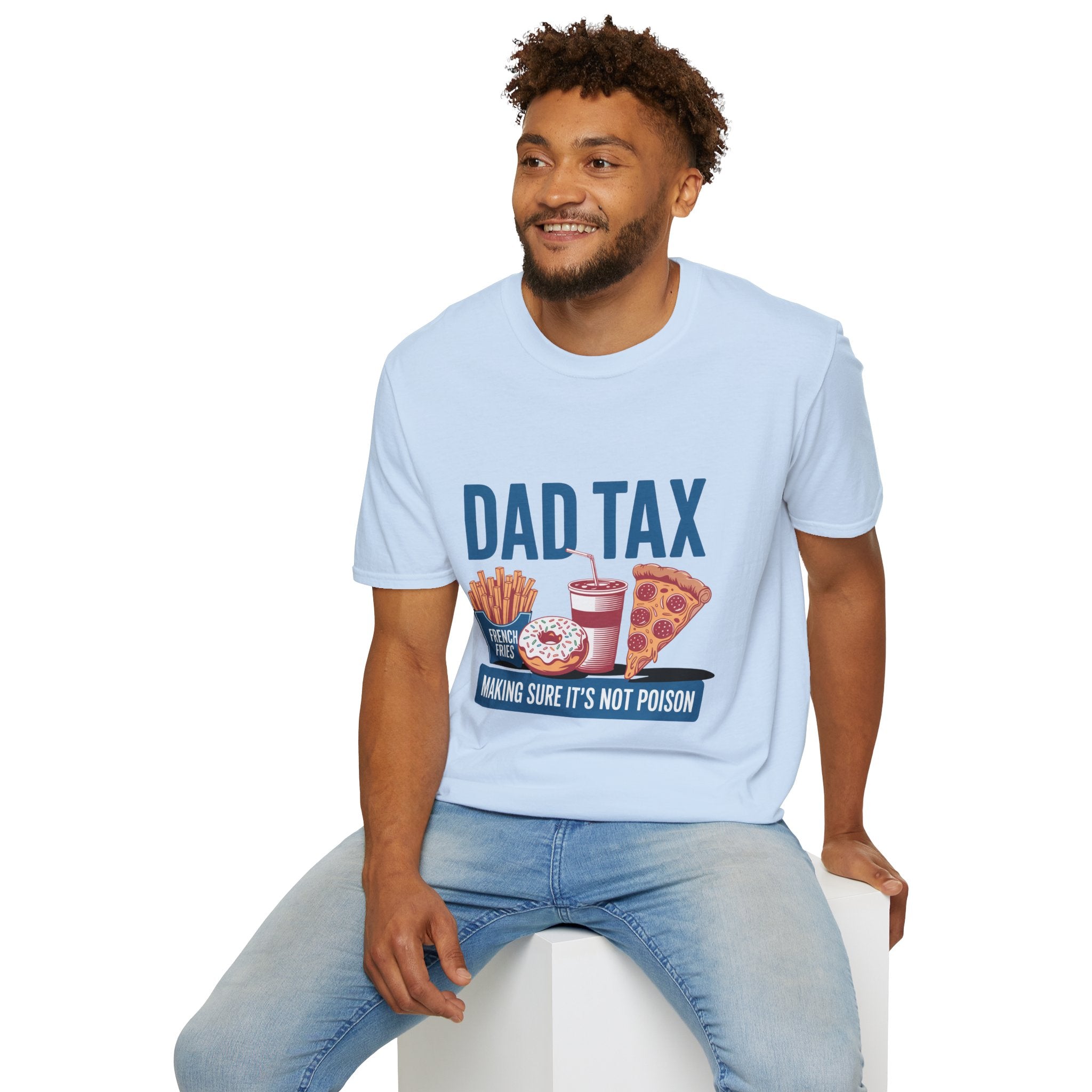 Dad Tax T‑Shirt — Funny Fatherhood Tee with Fries, Soda & Pizza Design