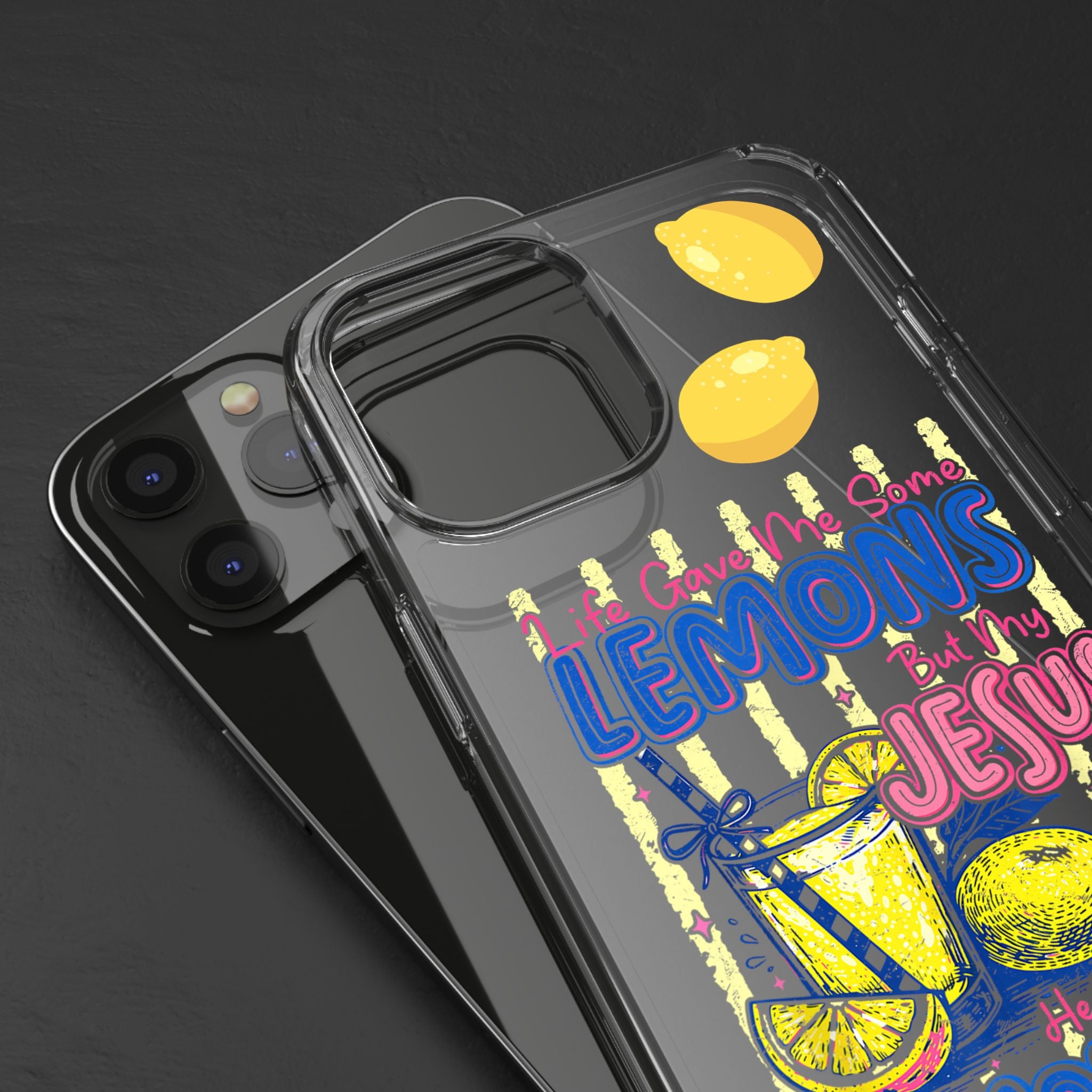 Clear Phone Case — “Life Gave Me Some Lemons But My Jesus Made Me Lemonade” Inspirational Lemon Design