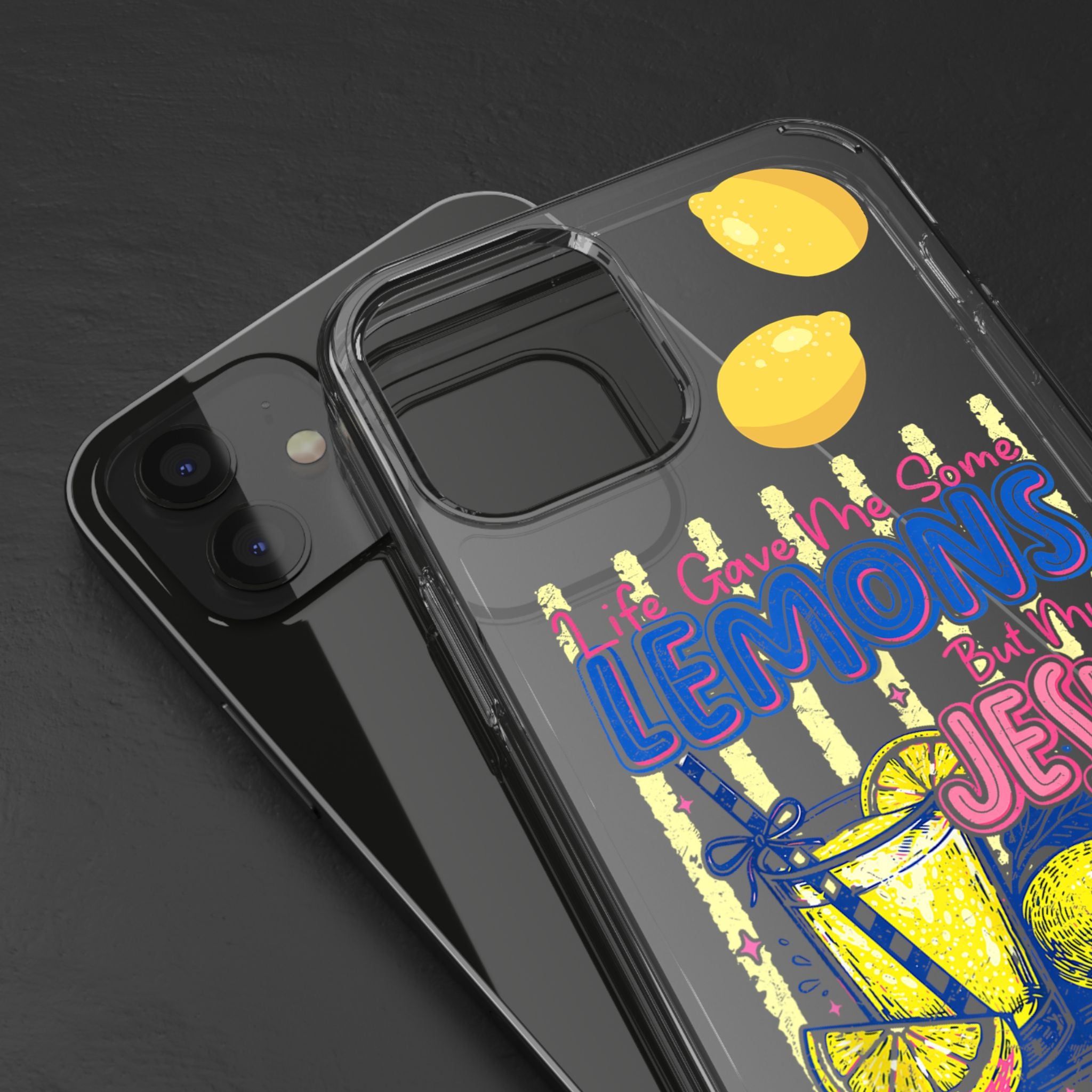 Clear Phone Case — “Life Gave Me Some Lemons But My Jesus Made Me Lemonade” Inspirational Lemon Design