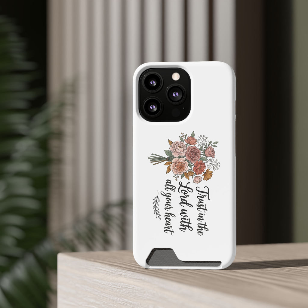 Phone Case with Card Holder — Floral "Trust in the Lord with all your heart" Religious Wallet Case