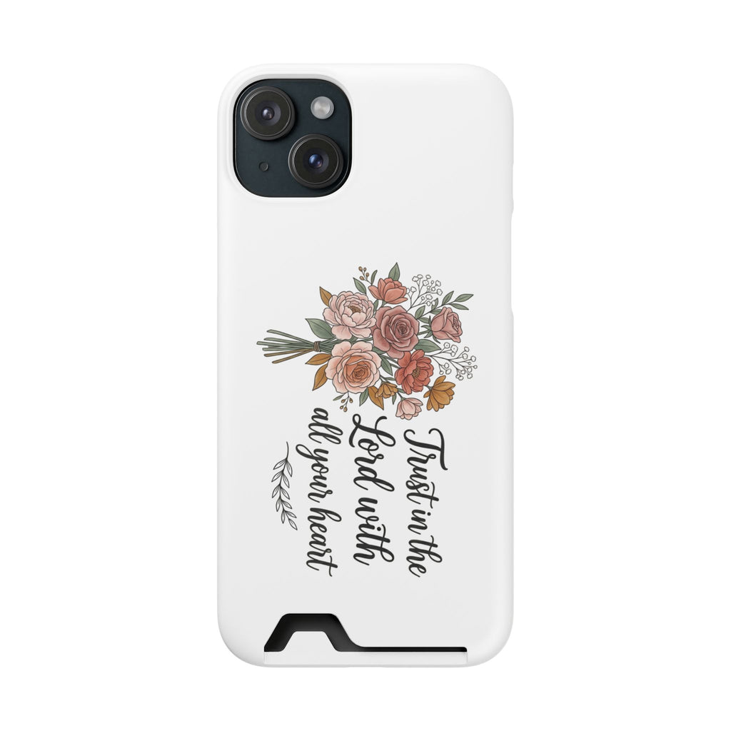 Phone Case with Card Holder — Floral "Trust in the Lord with all your heart" Religious Wallet Case