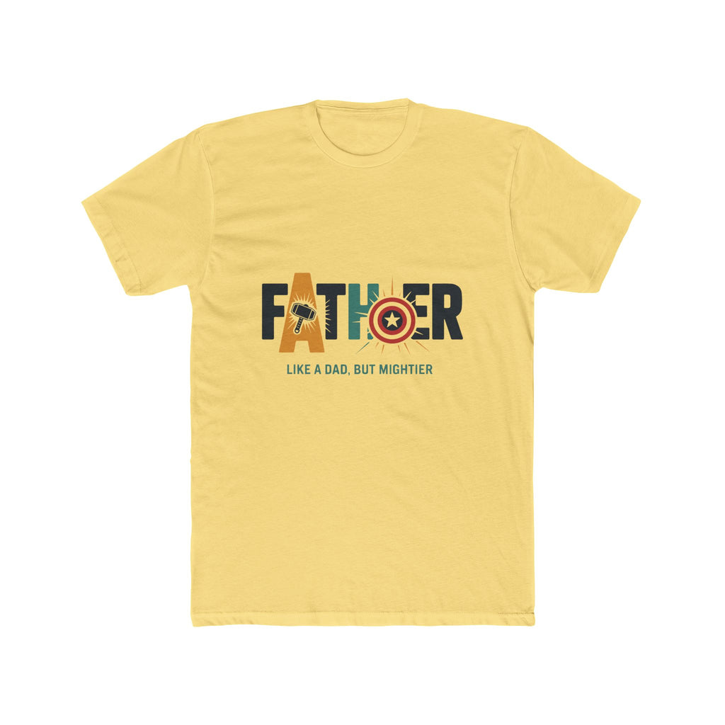 Father Superhero T-Shirt — "Like a Dad, But Mightier"