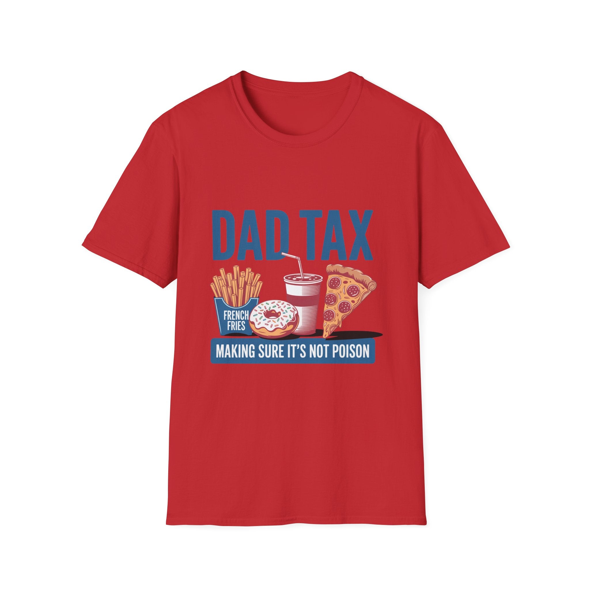 Dad Tax T-Shirt — Funny "Dad Tax" Pizza, Fries & Drink Graphic Tee for Fathers