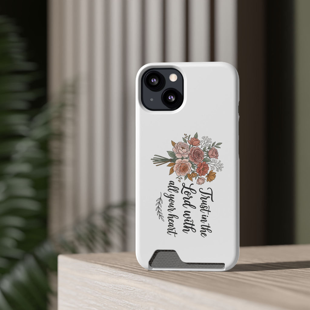 Phone Case with Card Holder — Floral "Trust in the Lord with all your heart" Religious Wallet Case