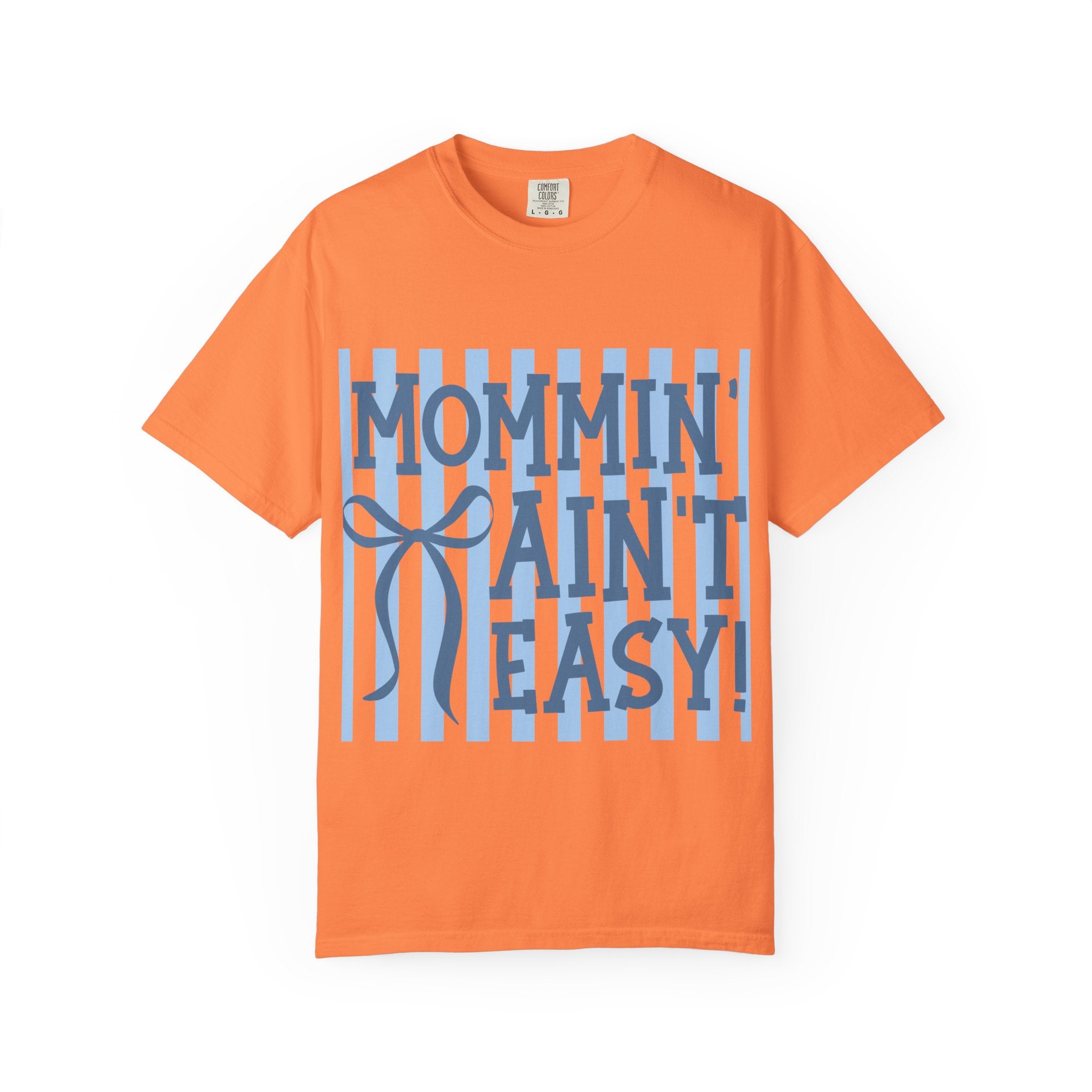 Mommin' Ain't Easy T-Shirt — Funny Mom Gift, Blue Striped Mother's Day Tee