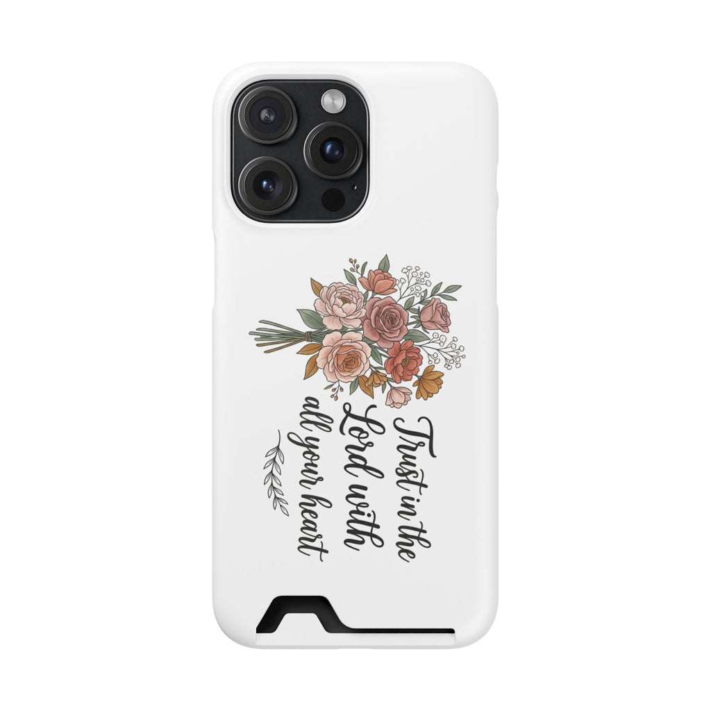 Phone Case with Card Holder — Floral "Trust in the Lord with all your heart" Religious Wallet Case