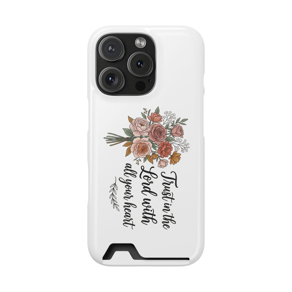 Phone Case with Card Holder — Floral "Trust in the Lord with all your heart" Religious Wallet Case