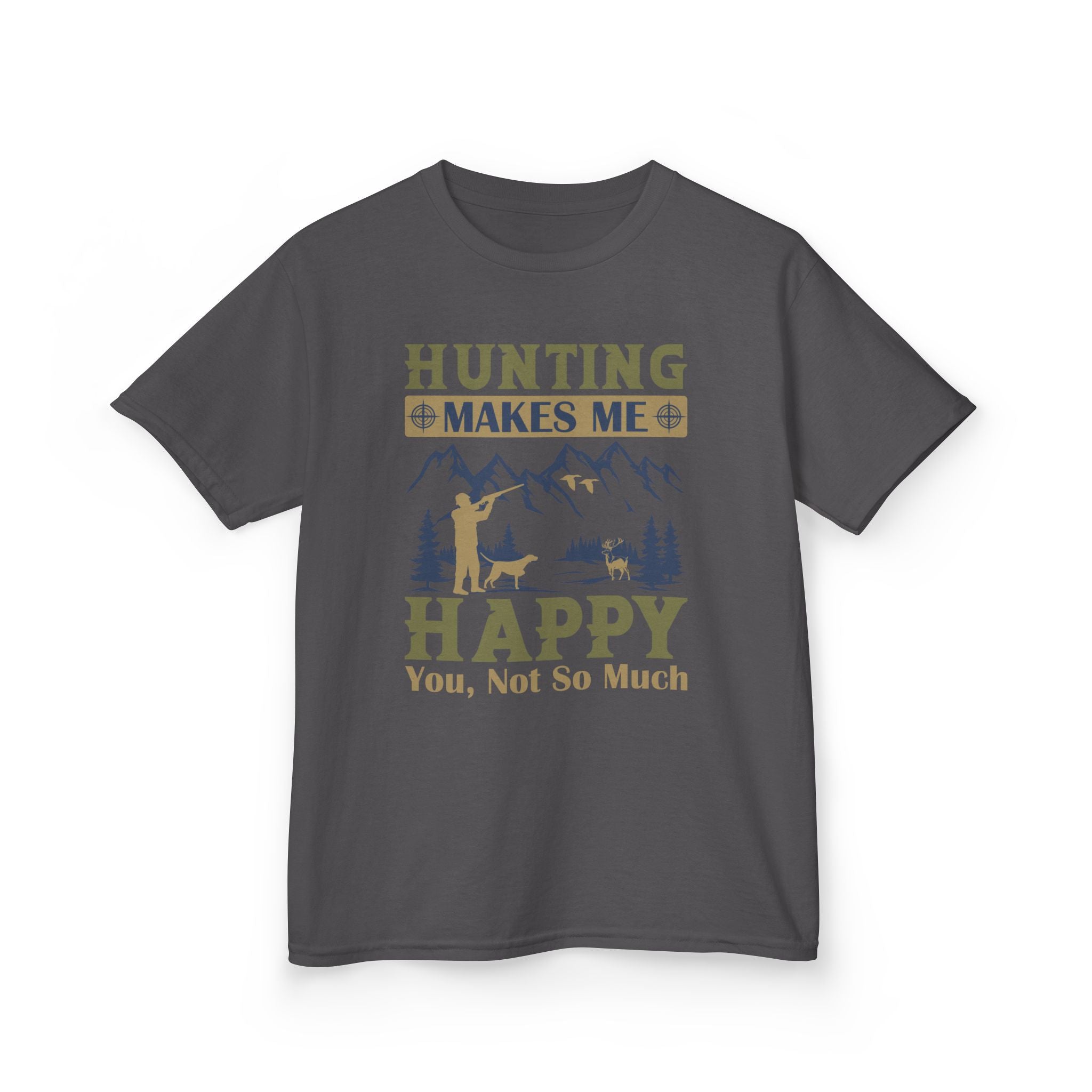 Kids Hunting Tee — "Hunting Makes Me Happy, You, Not So Much" Graphic Shirt