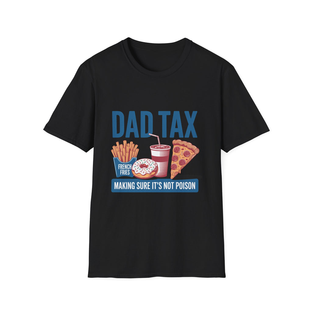 Dad Tax T-Shirt — Funny "Dad Tax" Pizza, Fries & Drink Graphic Tee for Fathers