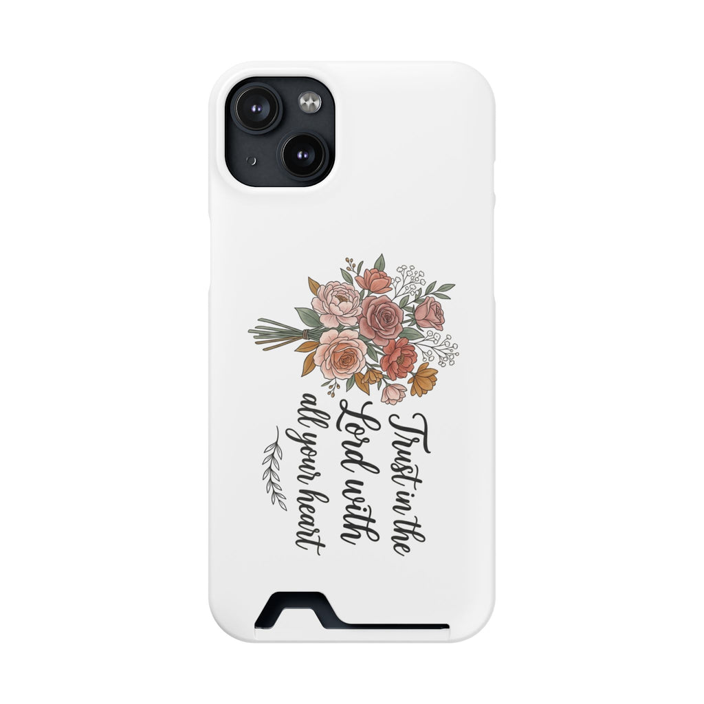 Phone Case with Card Holder — Floral "Trust in the Lord with all your heart" Religious Wallet Case