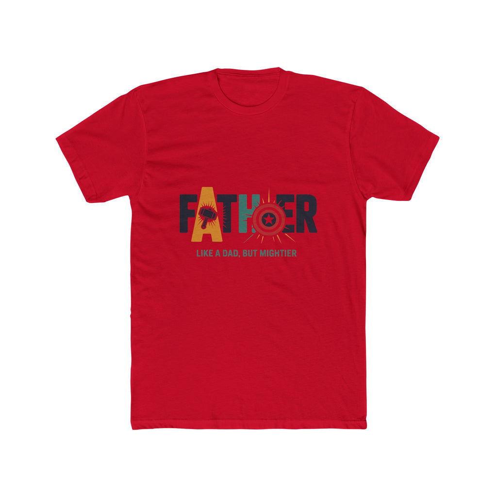 Father Superhero T-Shirt — "Like a Dad, But Mightier"