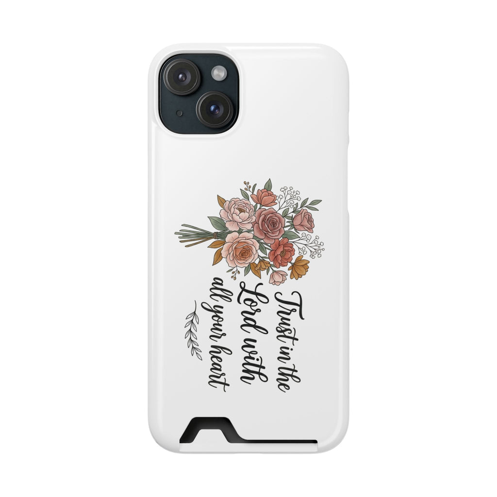 Phone Case with Card Holder — Floral "Trust in the Lord with all your heart" Religious Wallet Case