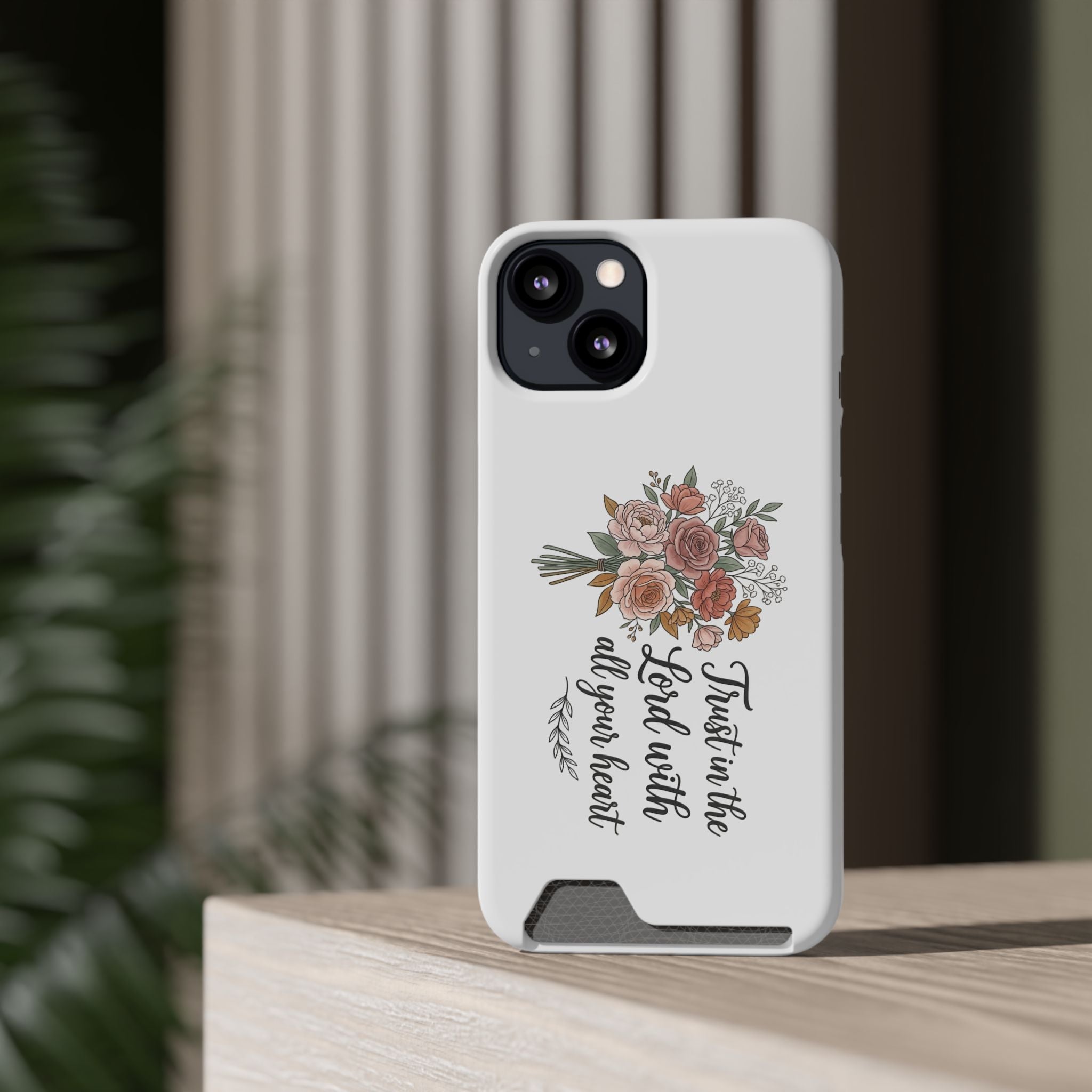 Phone Case with Card Holder — Floral "Trust in the Lord with all your heart" Religious Wallet Case