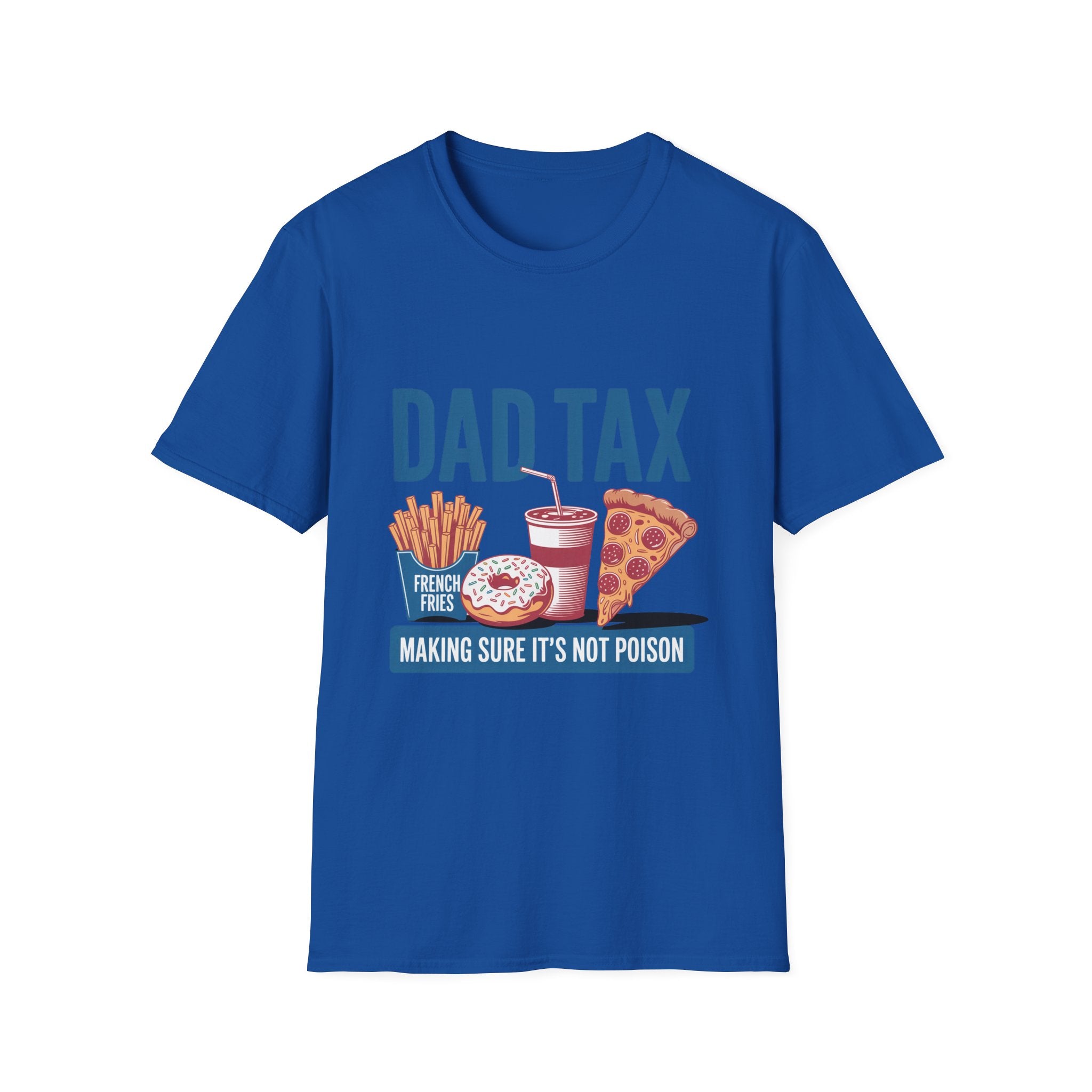 Dad Tax T-Shirt — Funny "Dad Tax" Pizza, Fries & Drink Graphic Tee for Fathers