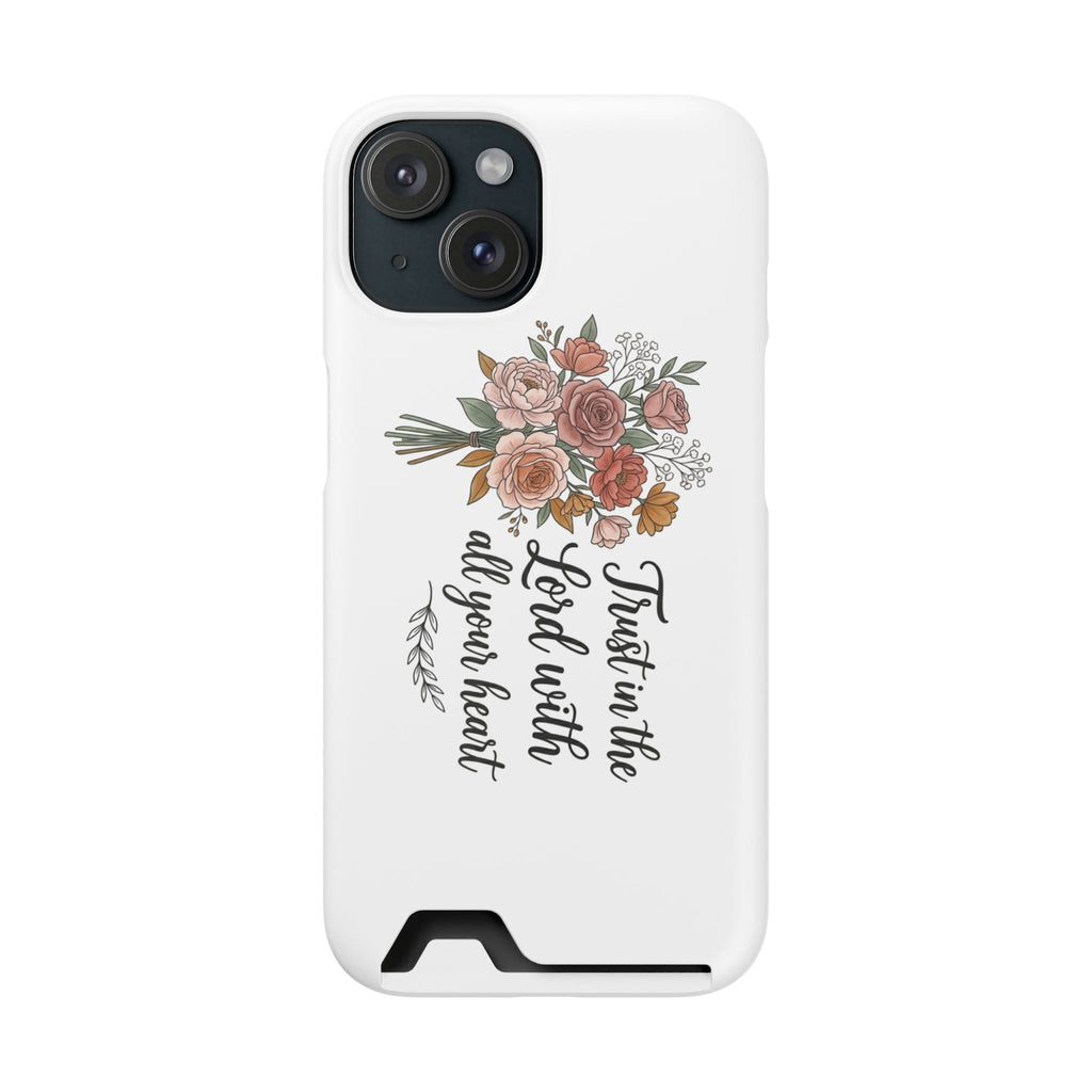 Phone Case with Card Holder — Floral "Trust in the Lord with all your heart" Religious Wallet Case