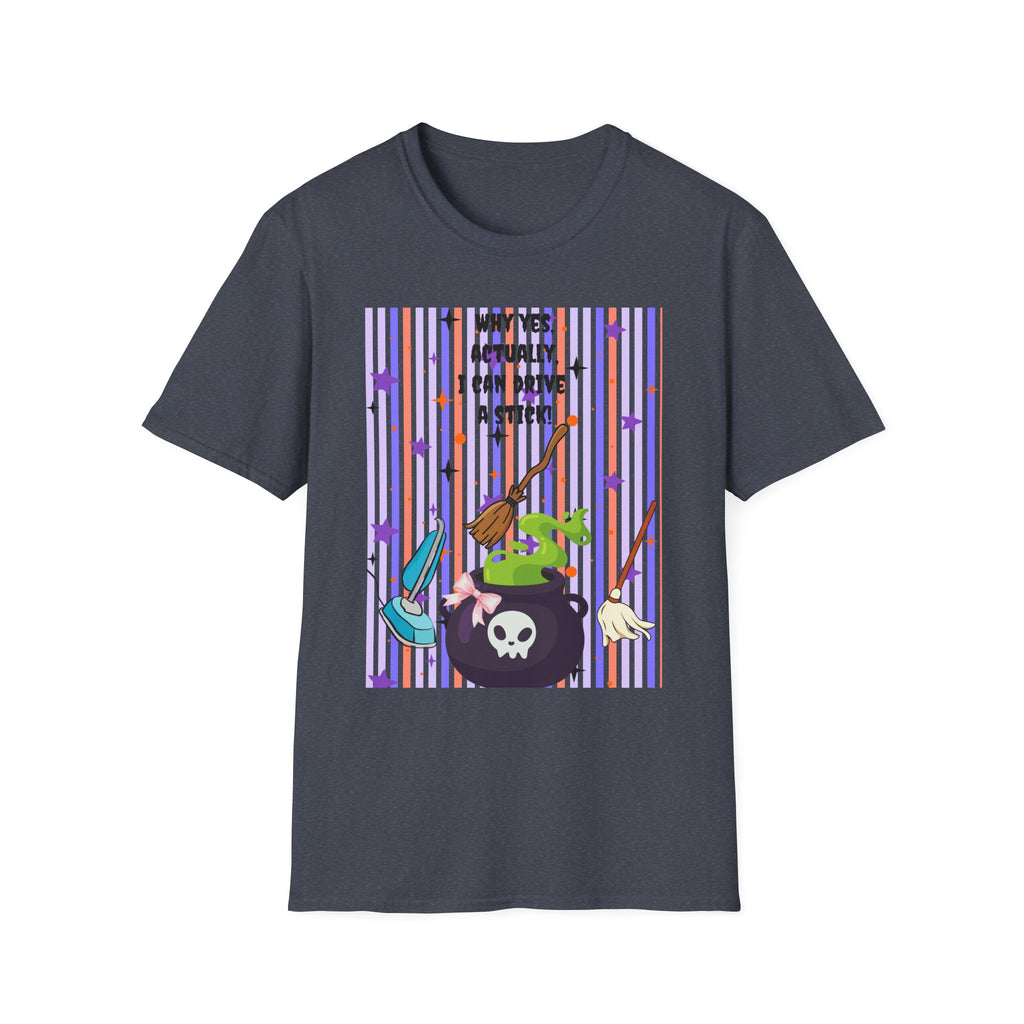 Witchy Broomstick Tee - "Why Yes Actually I Can Drive a Stick" Graphic T-Shirt Hocus Pocus