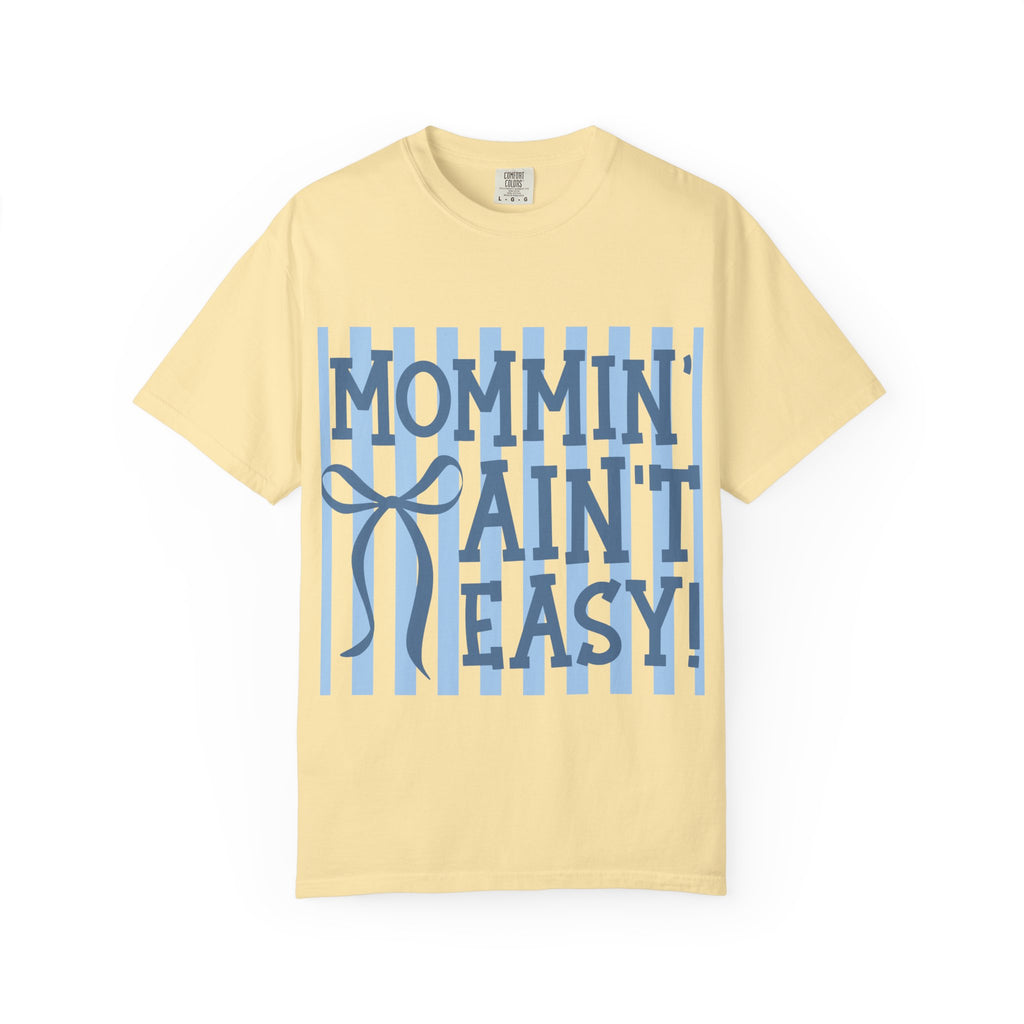 Mommin' Ain't Easy T-Shirt — Funny Mom Gift, Blue Striped Mother's Day Tee
