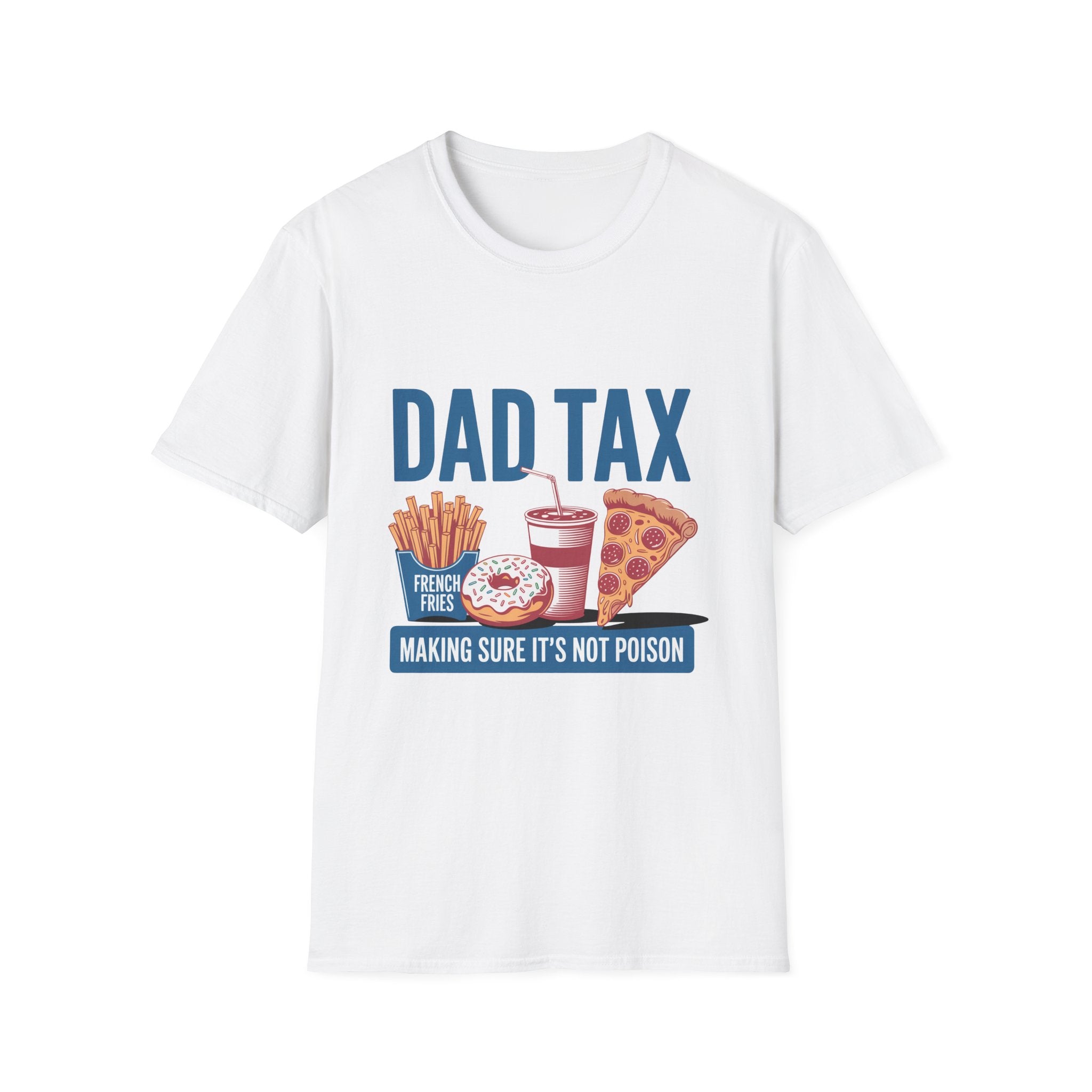 Dad Tax T-Shirt — Funny "Dad Tax" Pizza, Fries & Drink Graphic Tee for Fathers