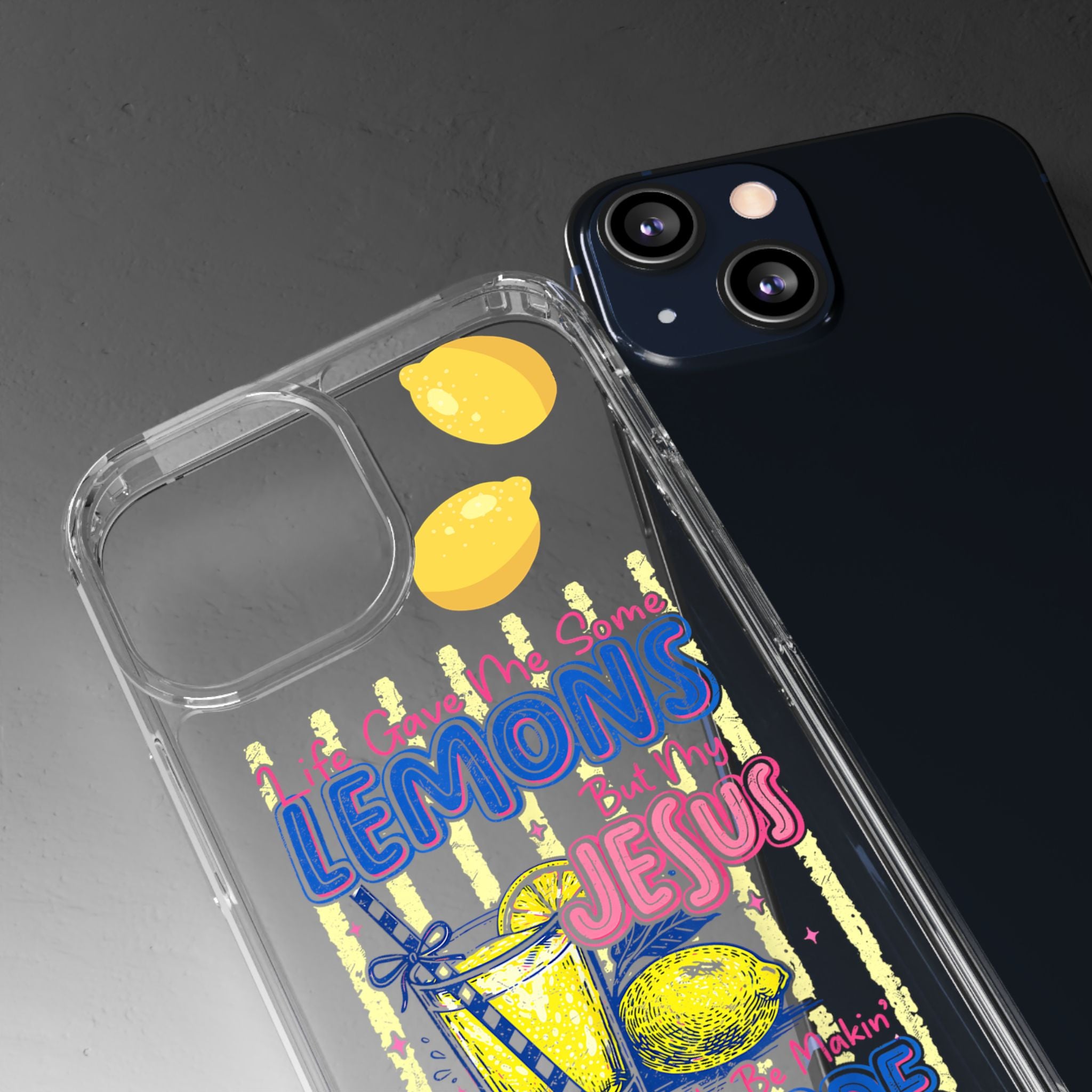 Clear Phone Case — “Life Gave Me Some Lemons But My Jesus Made Me Lemonade” Inspirational Lemon Design
