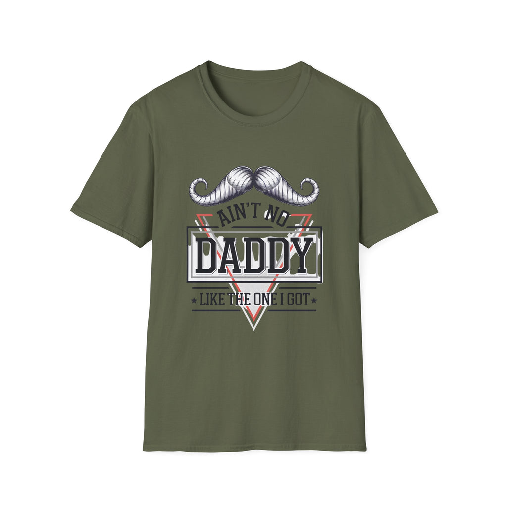 Daddy Graphic T-Shirt — "Ain't No Daddy Like The One I Got" Retro Mustache Tee
